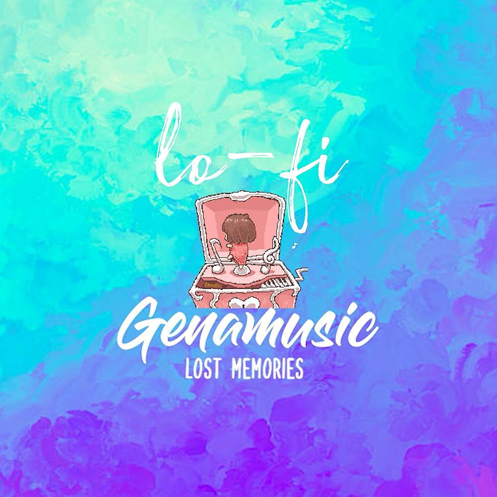 Постер альбома Lo-Fi Genamusic - Lost Memories