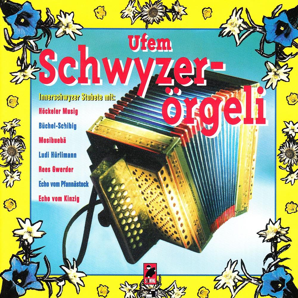 Постер альбома Ufem Schwyzerörgeli (Innerschwyzer Stubete) [Live]