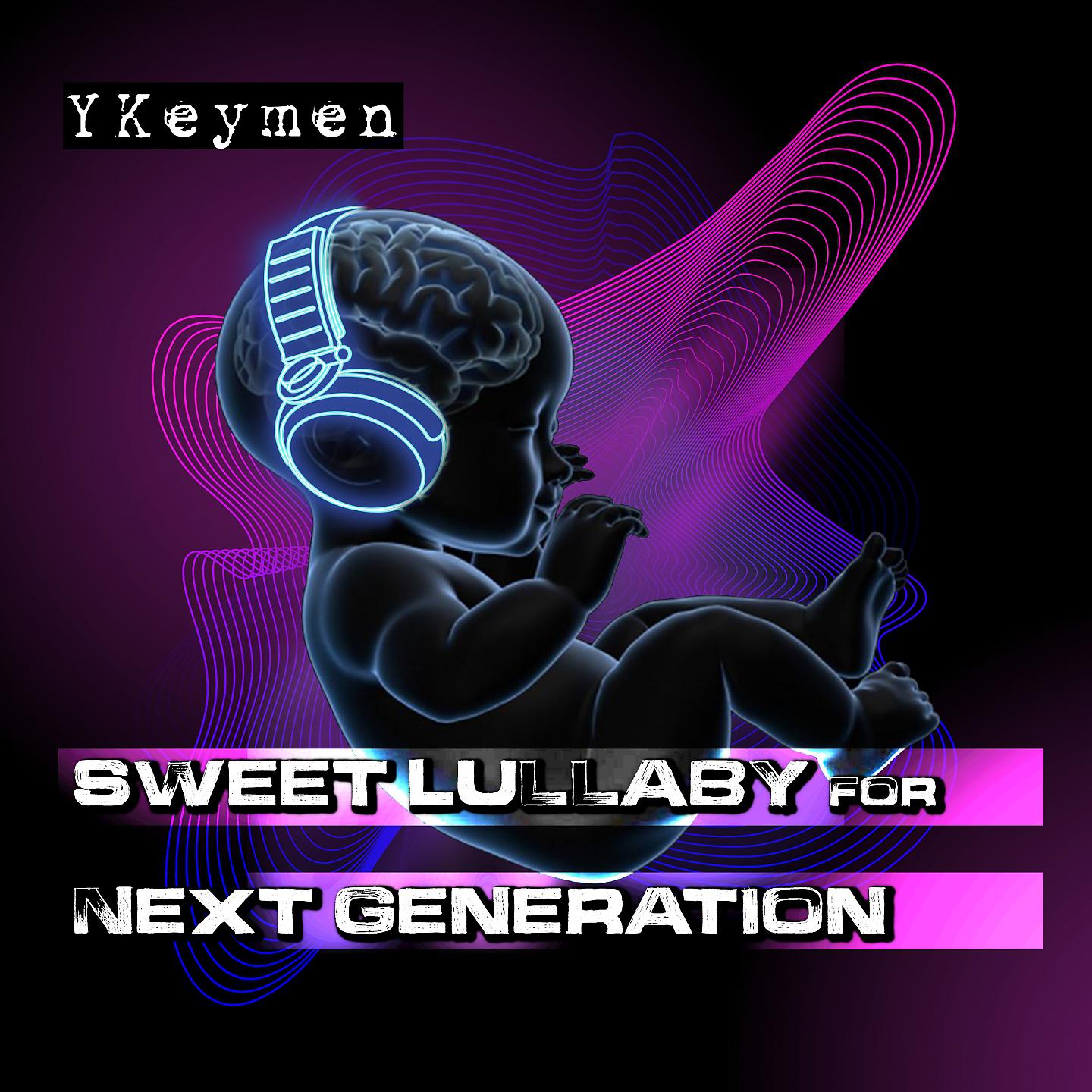 Постер альбома Sweet Lullaby for Next Generation