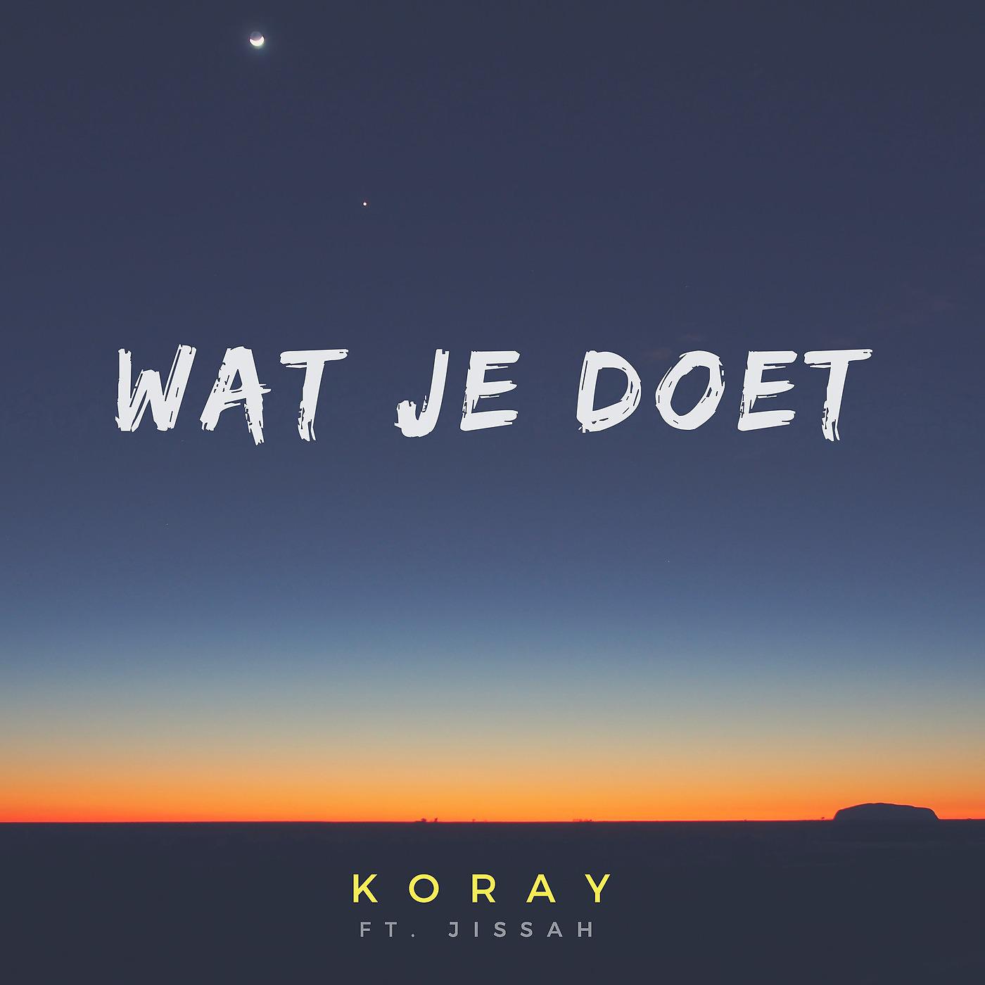 Постер альбома Wat Je Doet