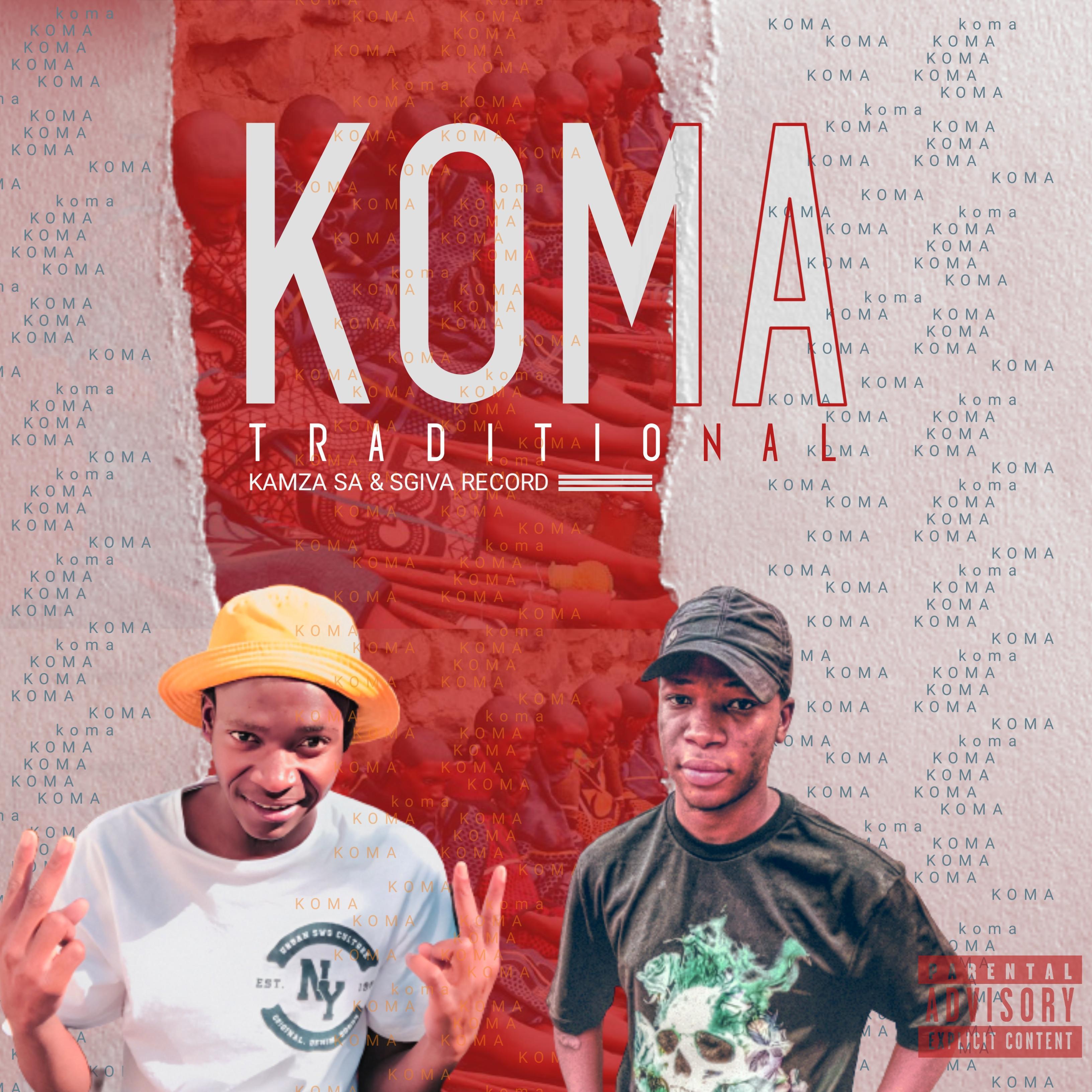 Постер альбома Koma Traditional (feat. KaMza SA)