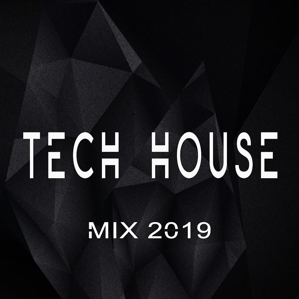 Постер альбома Tech House Mix 2019