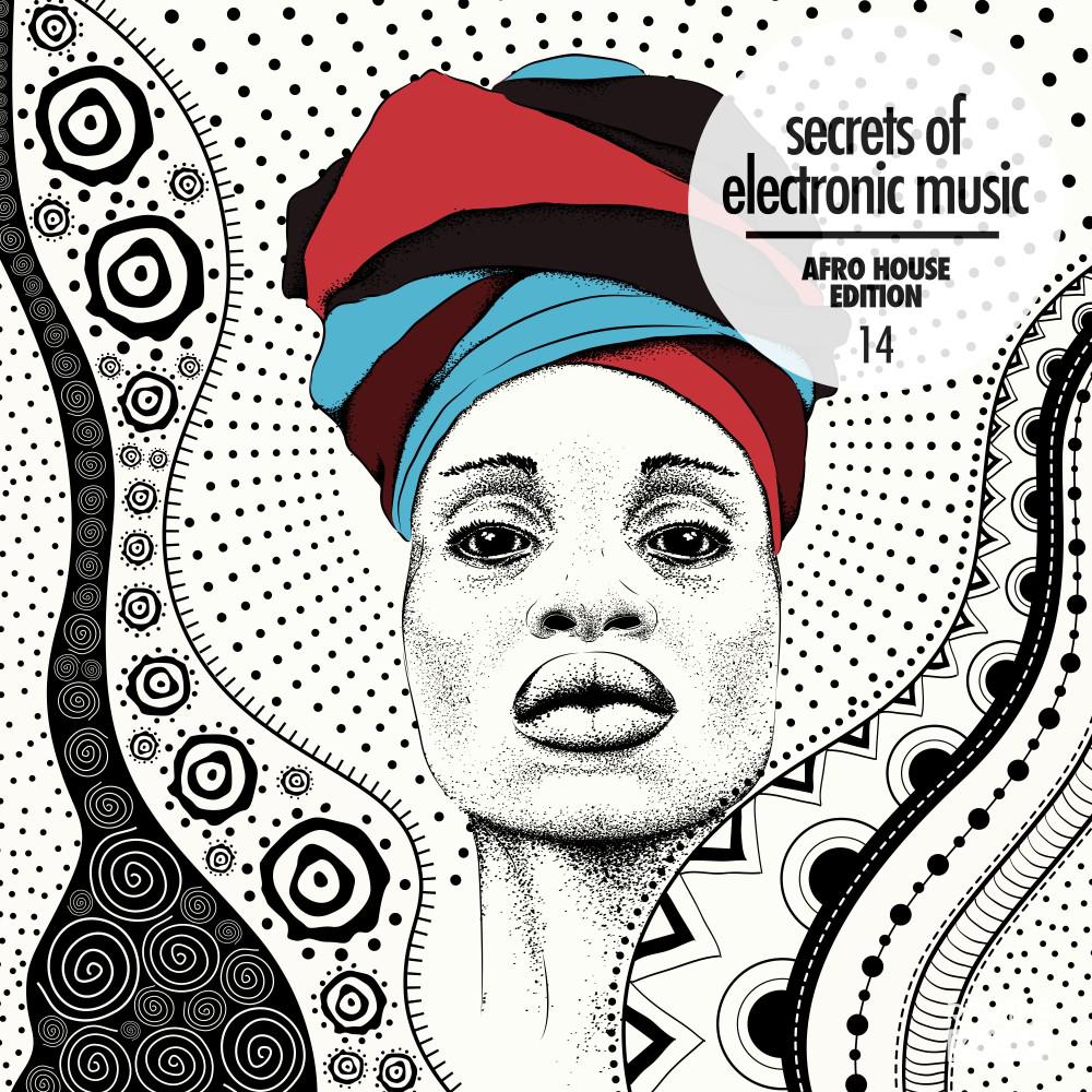 Постер альбома Secrets of Electronic Music: Afro House Edition, Vol. 14