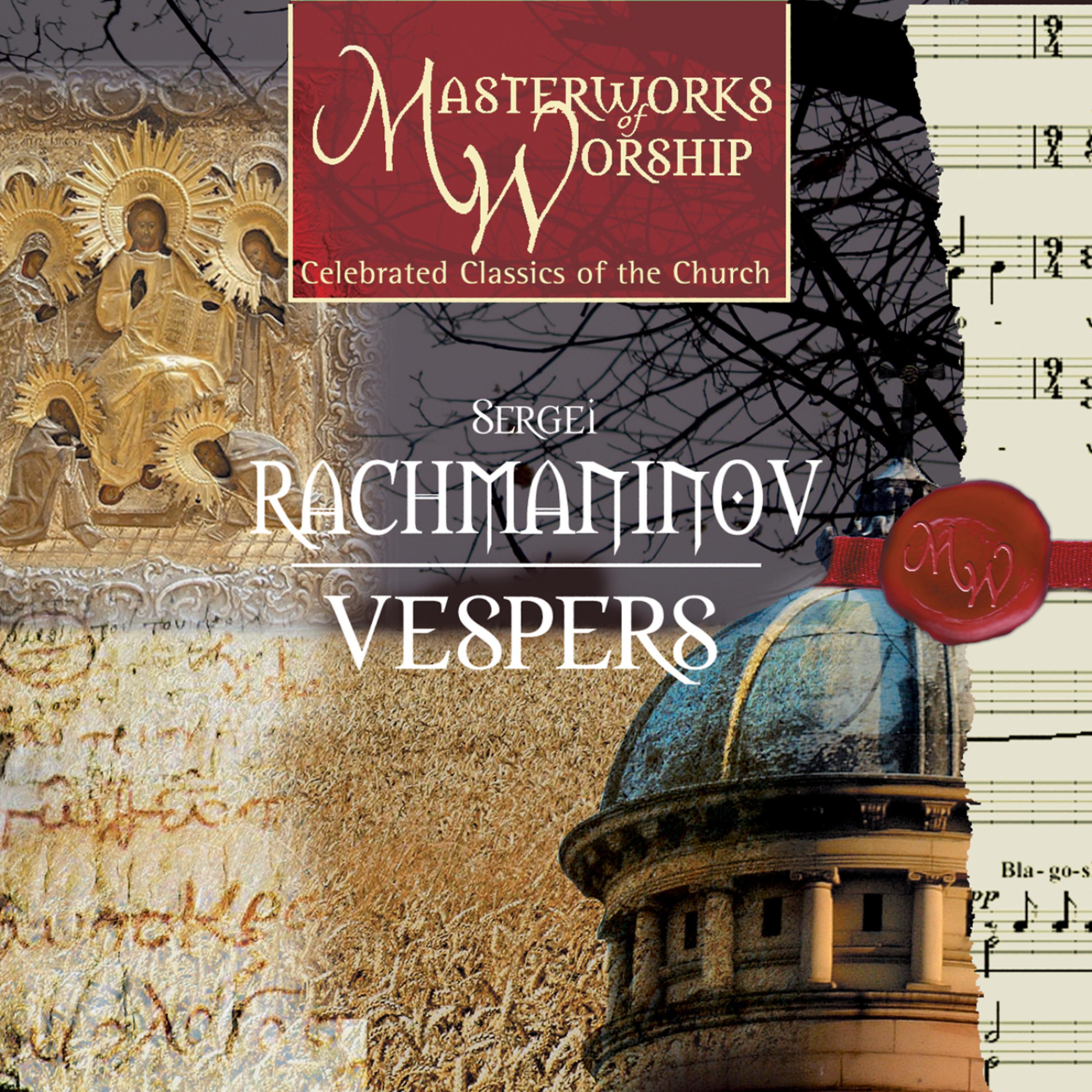 Постер альбома Masterworks of Worship Volume 3 - Rachmaninov: Vespers
