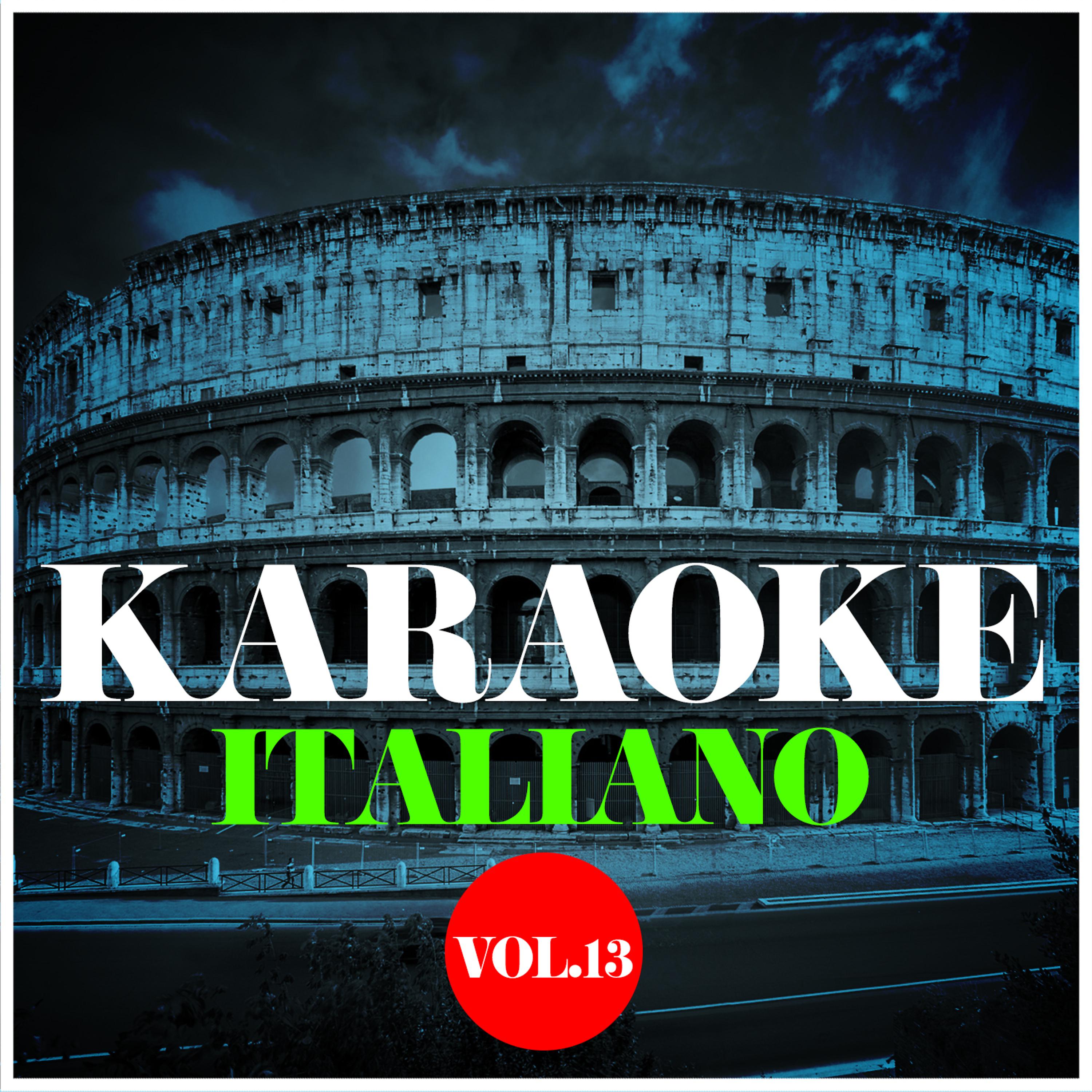 Постер альбома Karaoke - Italiano, Vol. 13