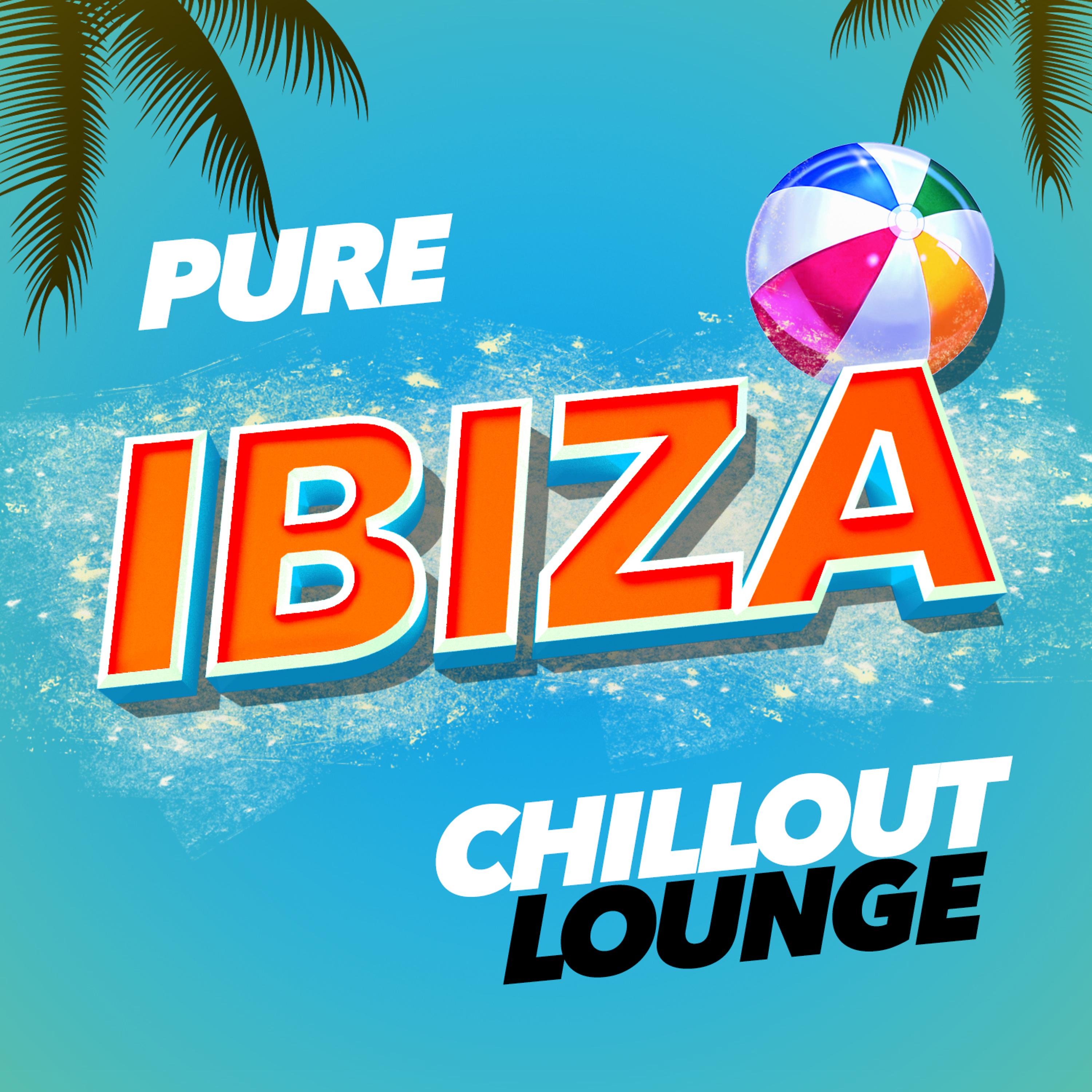 Постер альбома Pure Ibiza Chillout Lounge