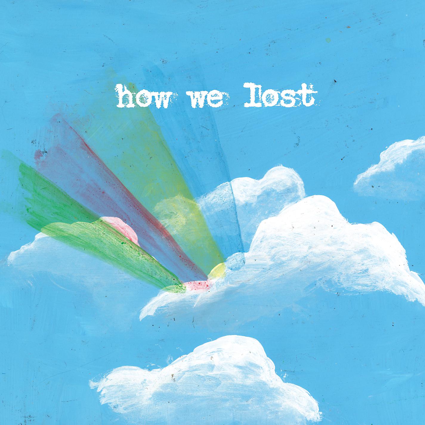 Постер альбома How We Lost