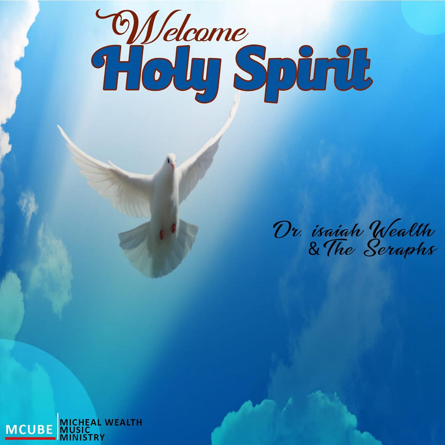 Постер альбома Welcome Holy Spirit