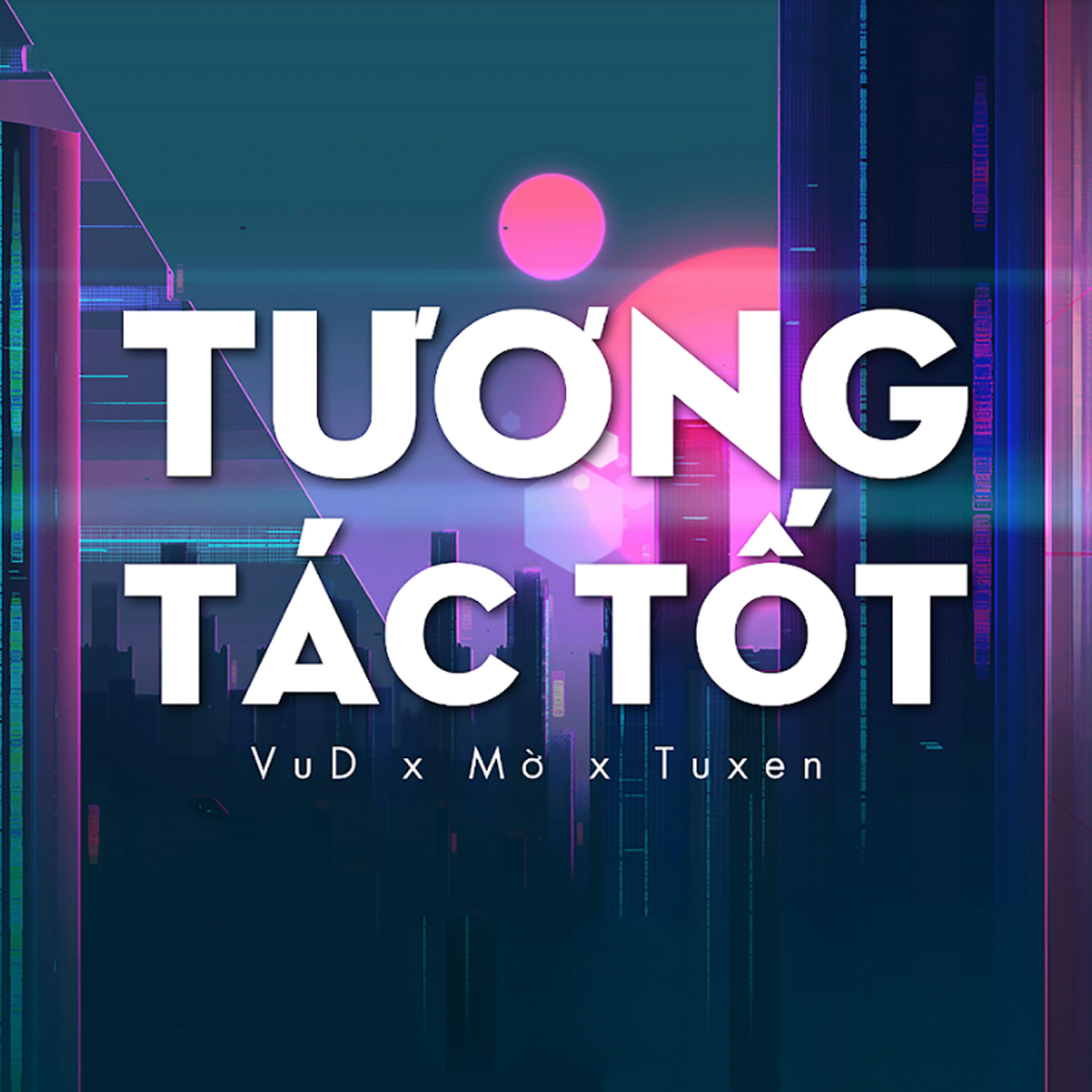 Постер альбома Tương Tác Tốt
