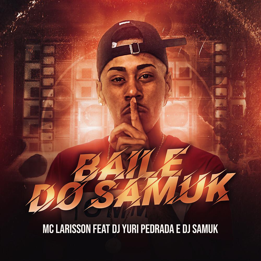 Постер альбома Baile do Samuk