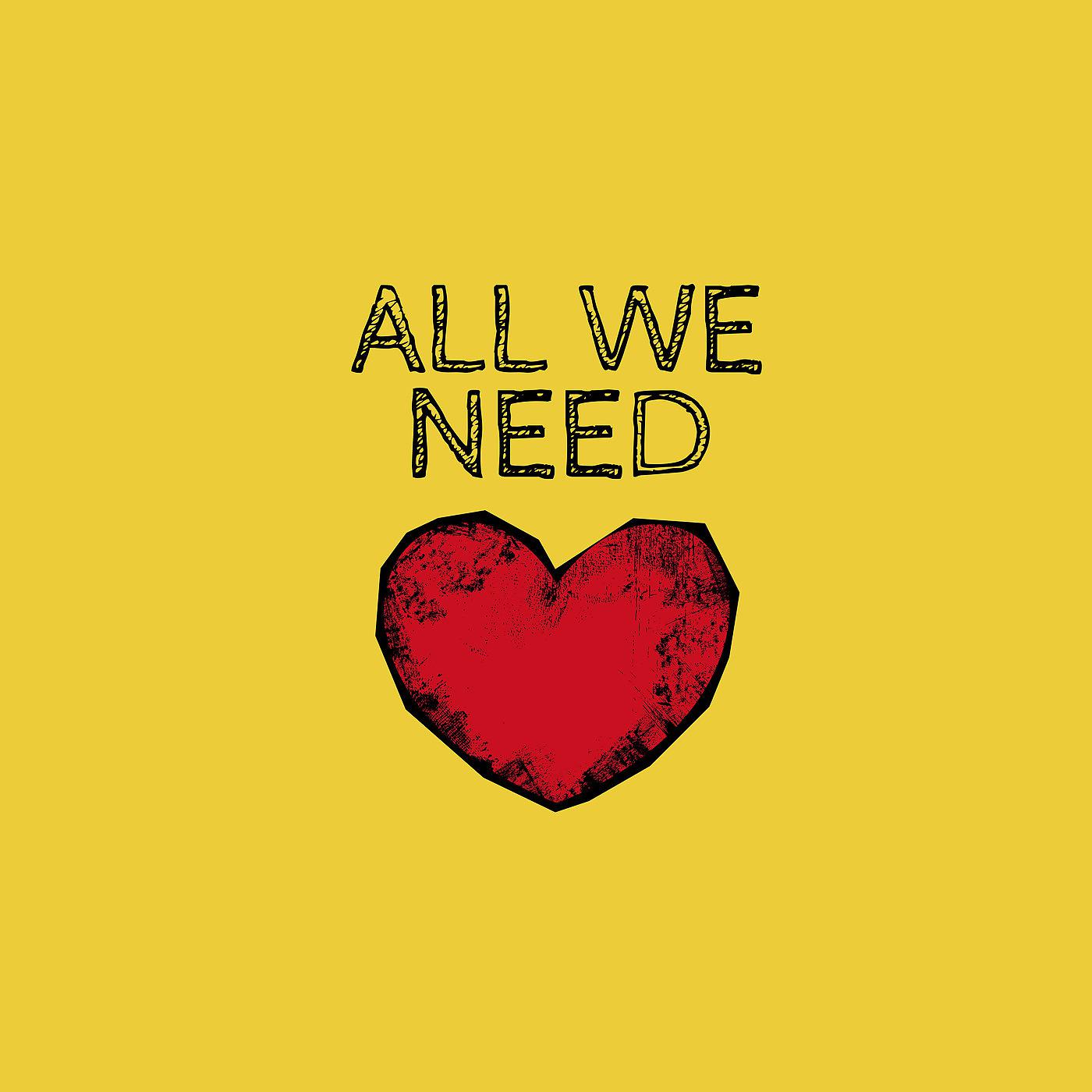 Постер альбома All We Need