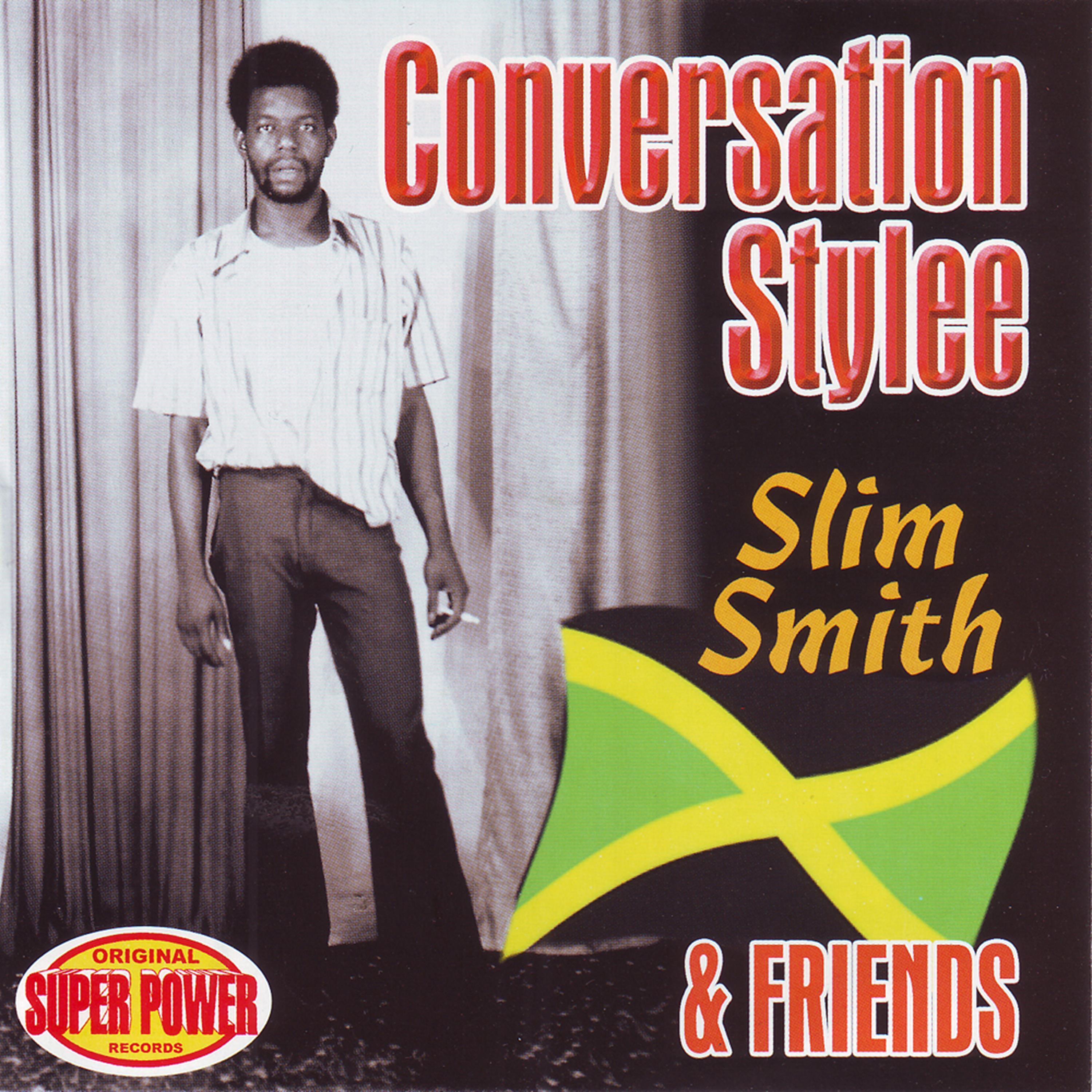 Постер альбома Conversation Stylee - Slim Smith & Friends