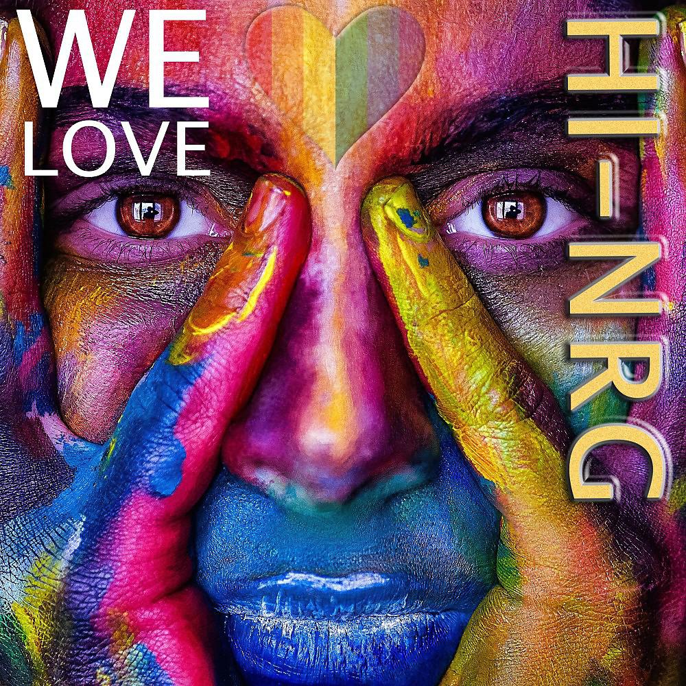 Постер альбома We Love Hi-Nrg