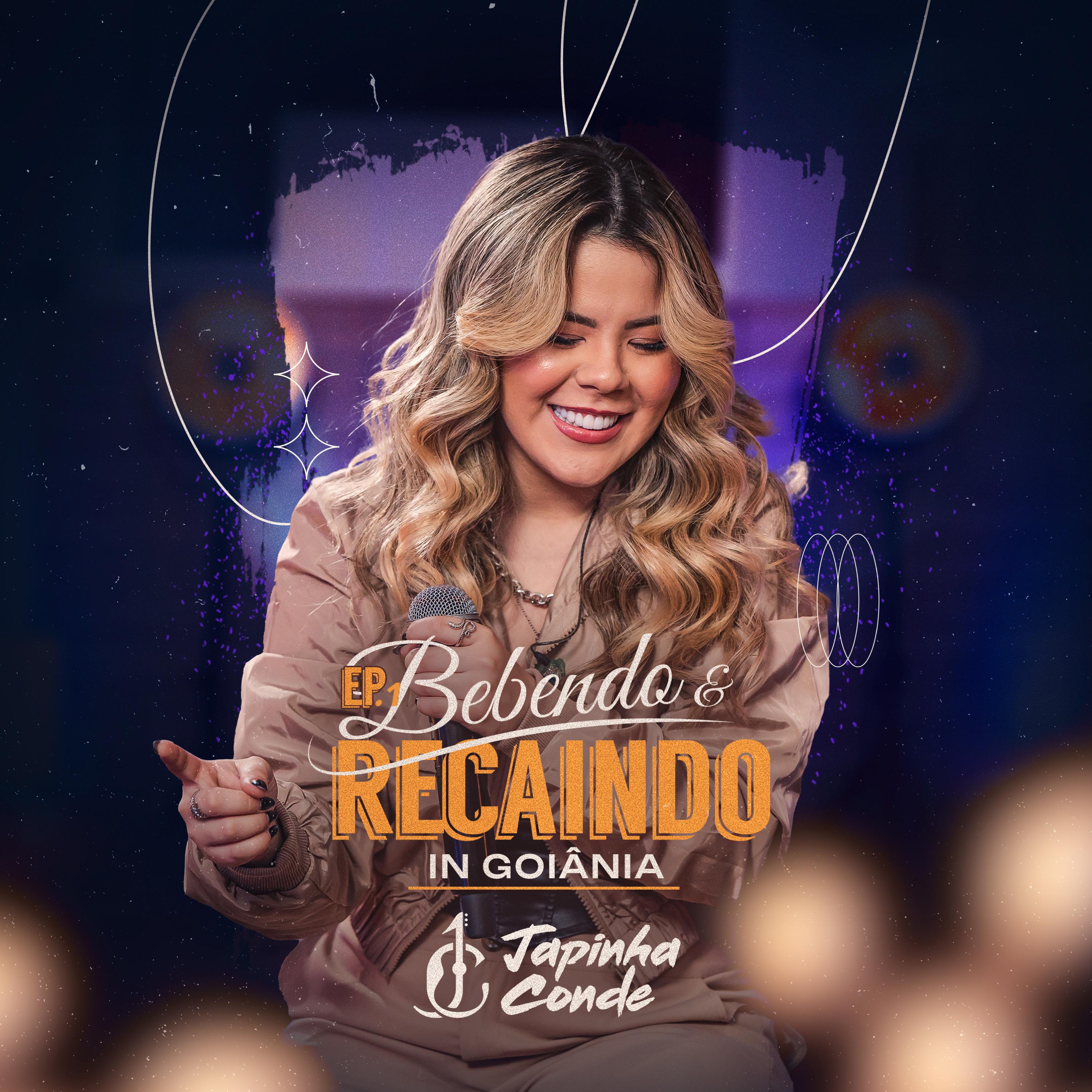 Постер альбома Bebendo e Recaindo In Goiânia, Ep. 1