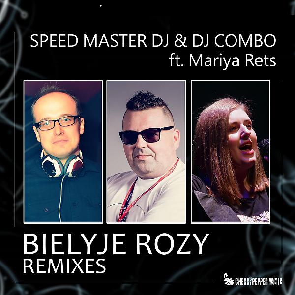 Постер альбома Bielyje Rozy (feat. Mariya Rets) [Remixes]