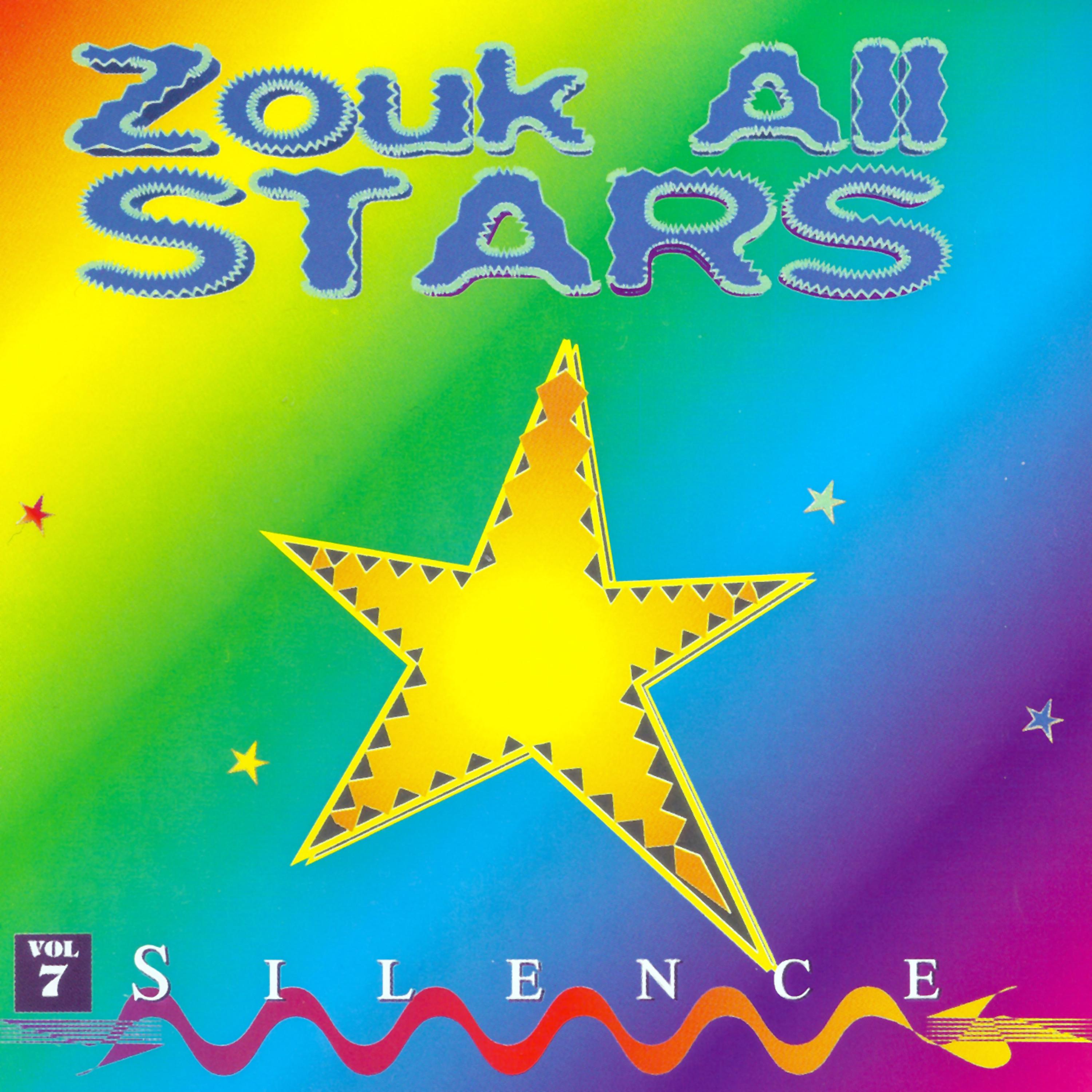 Постер альбома Zouk All Stars, Vol. 7: Silence
