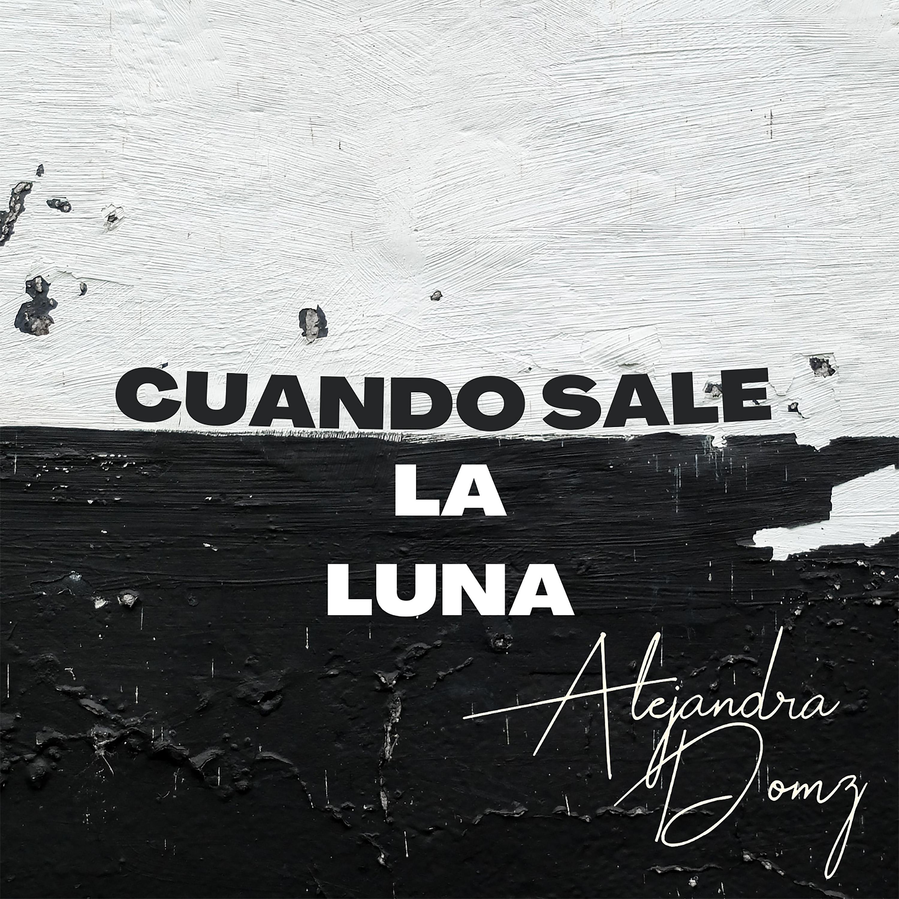 Постер альбома Cuando Sale la Luna