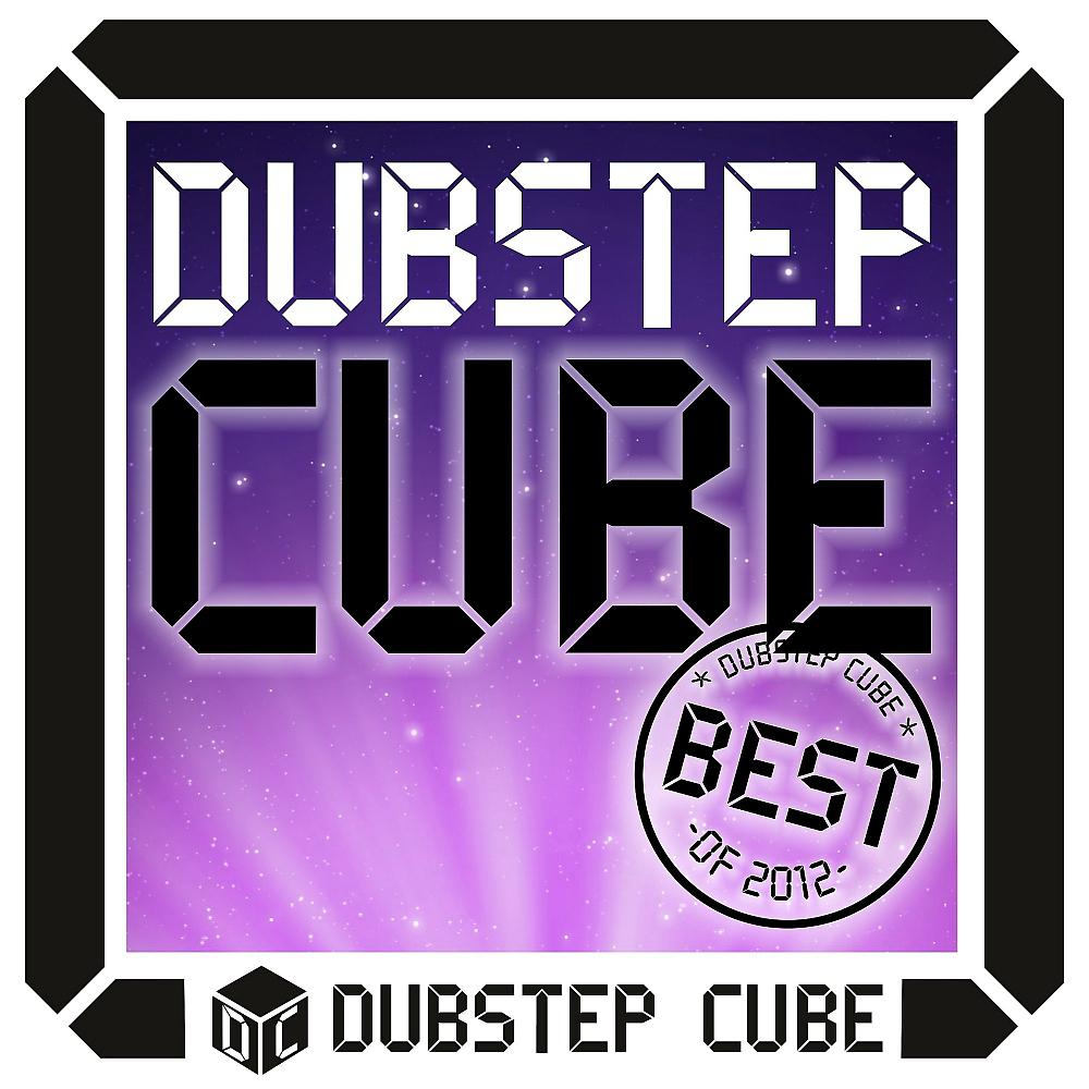 Постер альбома The Best of The Dubstep Cube 2012