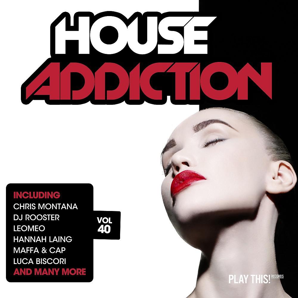 Постер альбома House Addiction, Vol. 40