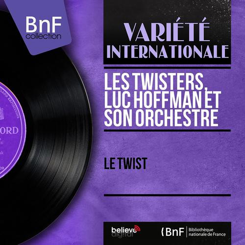Постер альбома Le twist (Mono Version)