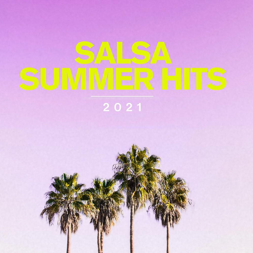 Постер альбома Salsa Summer Hits 2021