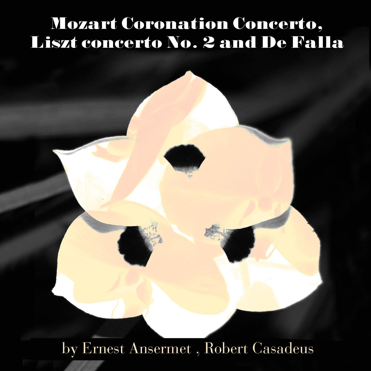Постер альбома Mozart: Coronation Concerto - Liszt: Concerto No. 2 & De Falla