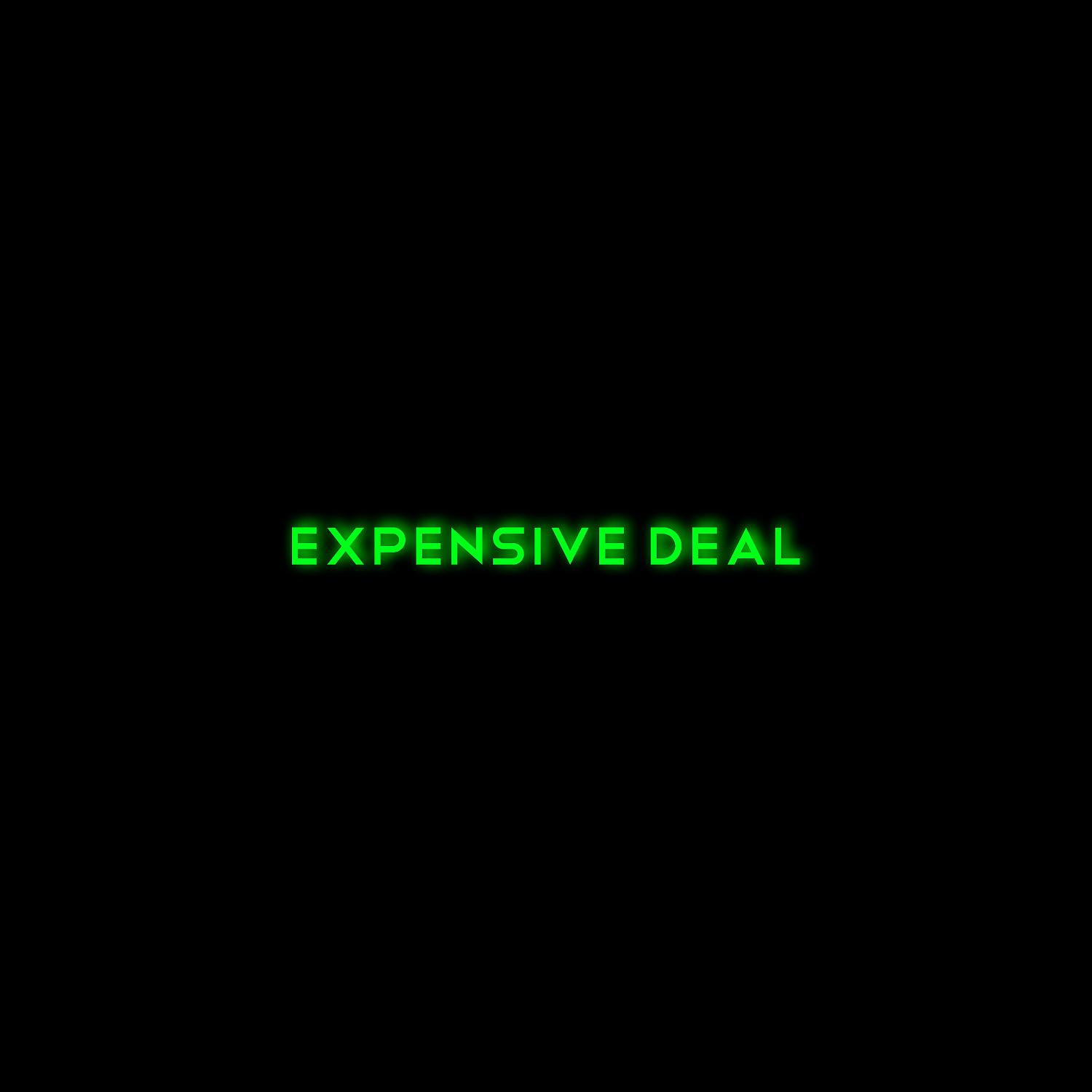 Постер альбома Expensive Deal