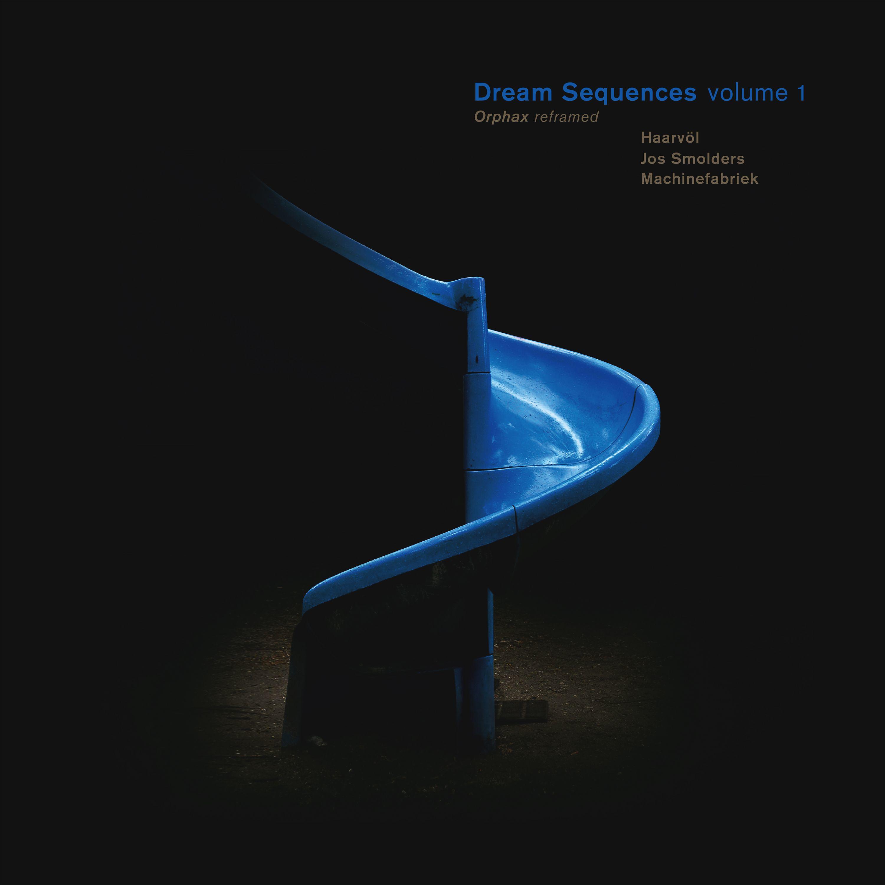 Постер альбома Dream Sequences, Vol. 1 (Orphax Reframed)