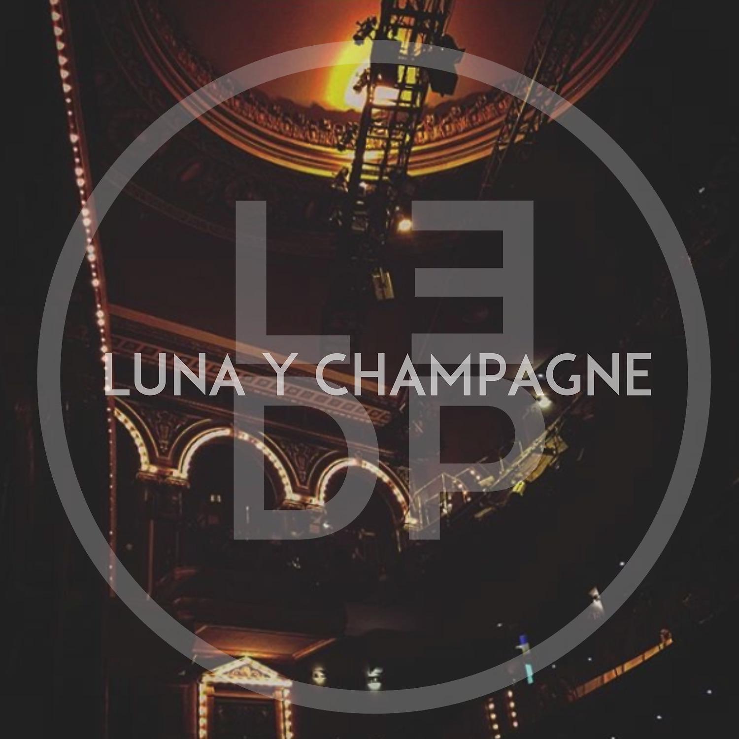 Постер альбома Luna y champagne