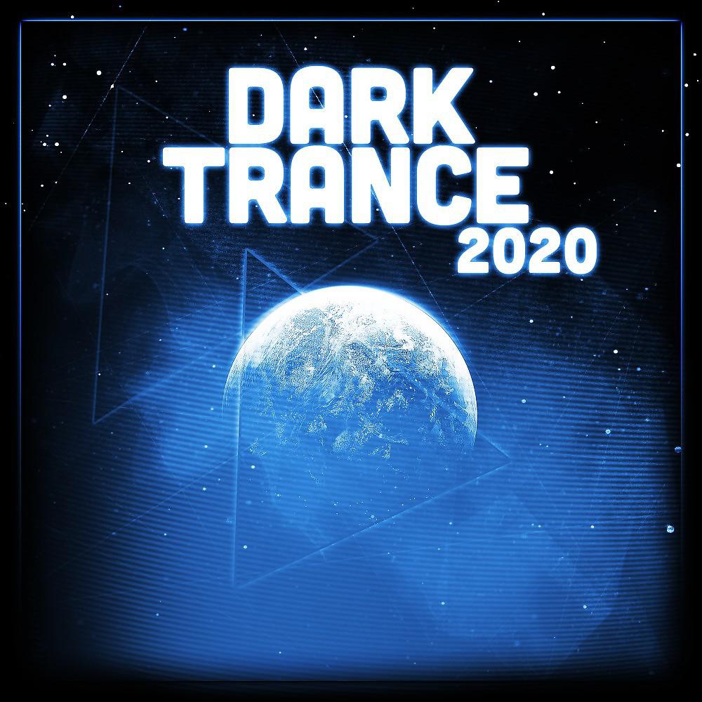 Постер альбома Dark Trance 2020