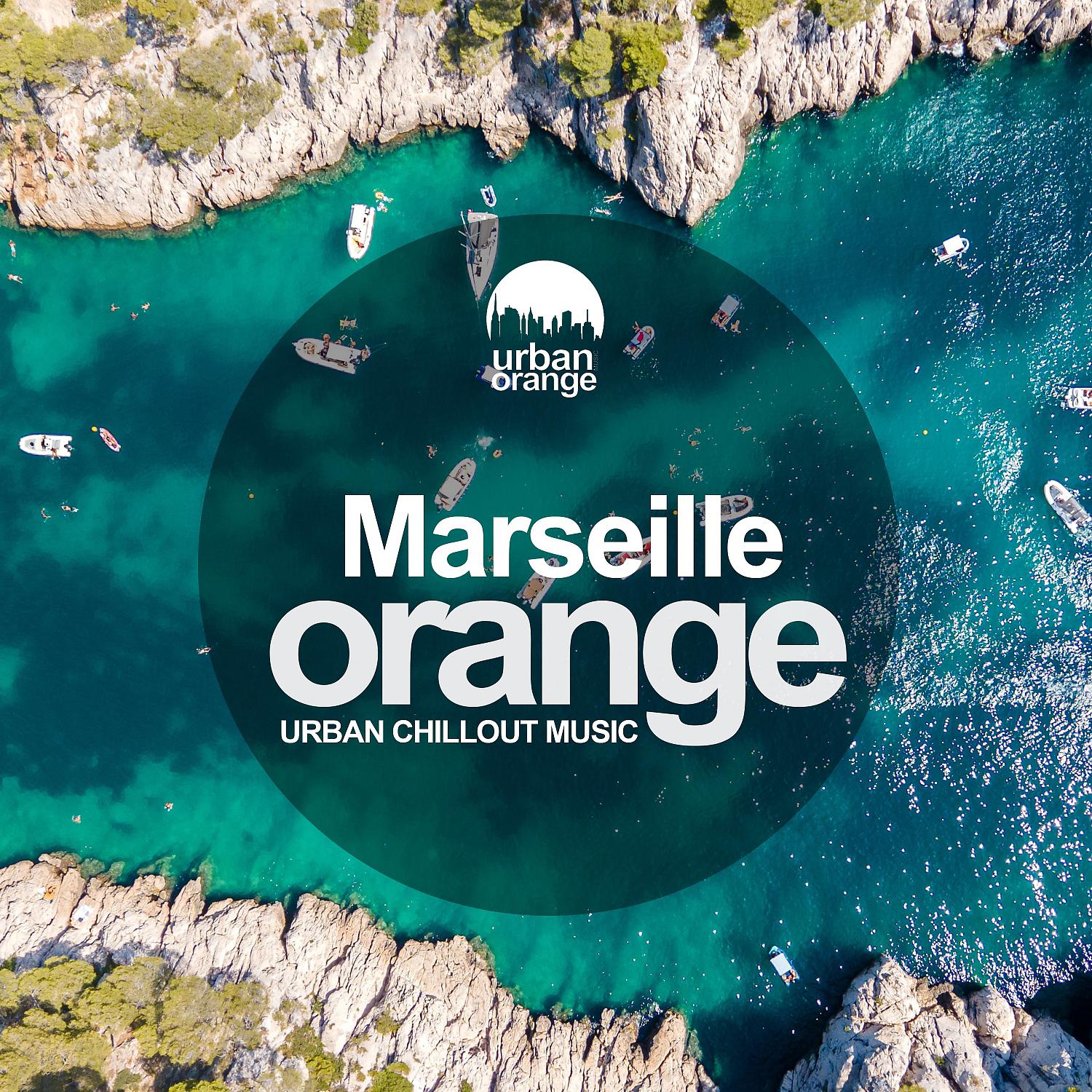 Постер альбома Marseille Orange: Urban Chillout Music