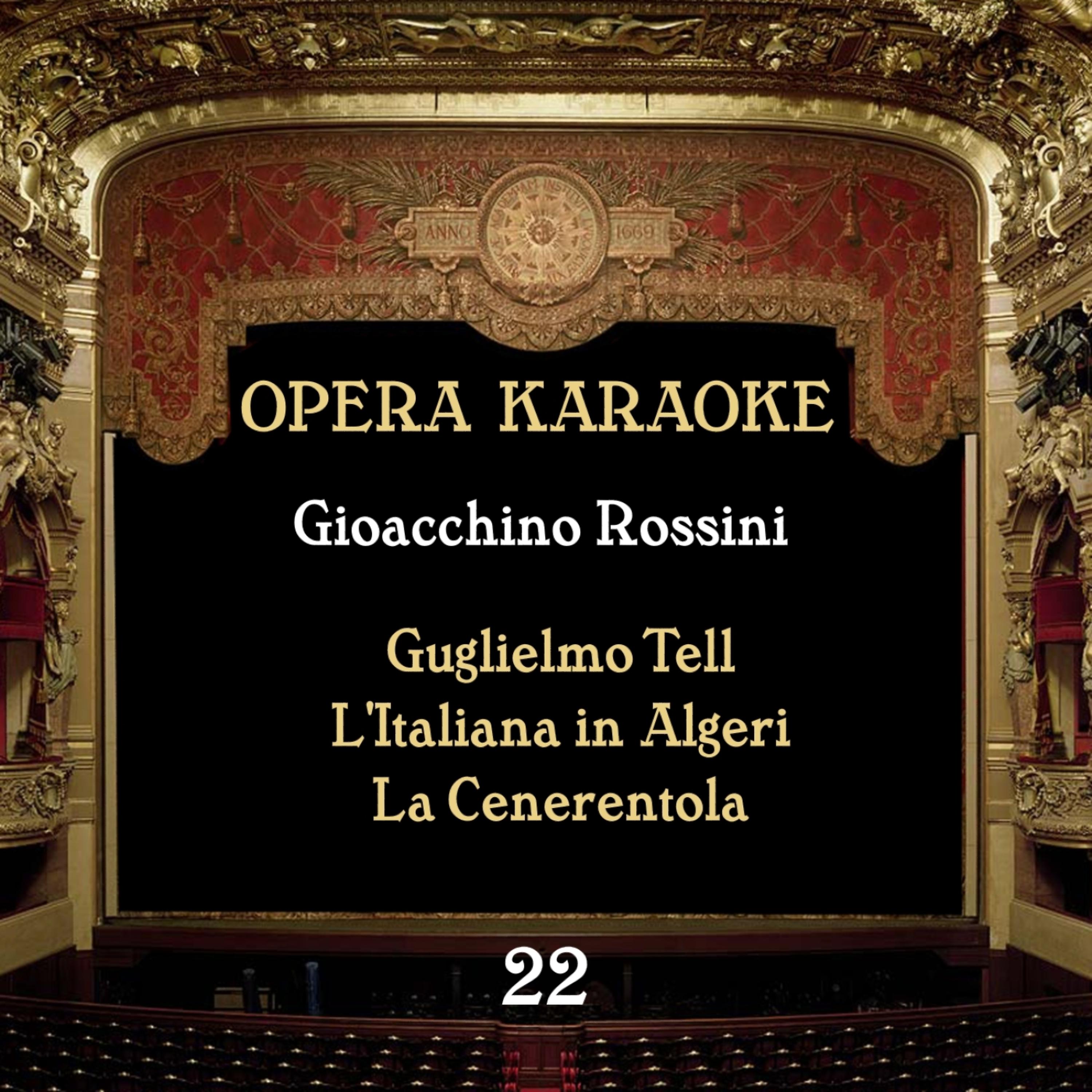 Постер альбома Opera Karaoke, Vol. 22 [Gioacchino Rossini ]