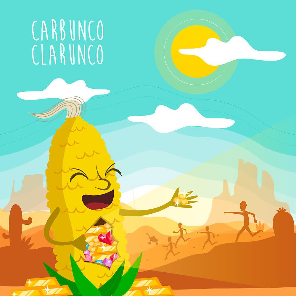 Постер альбома Carbunco Clarunco