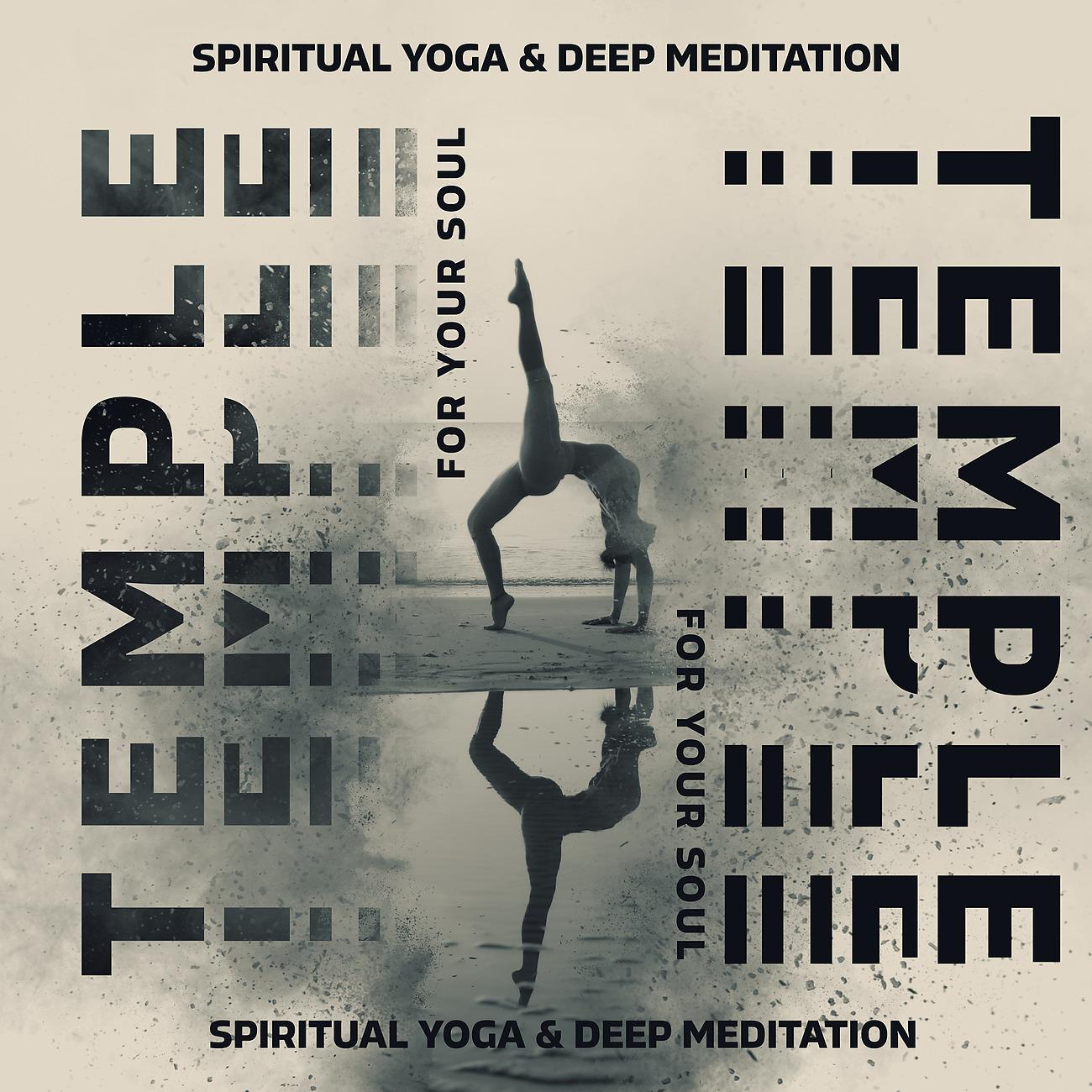 Постер альбома Temple for Your Soul - Spiritual Yoga & Deep Meditation