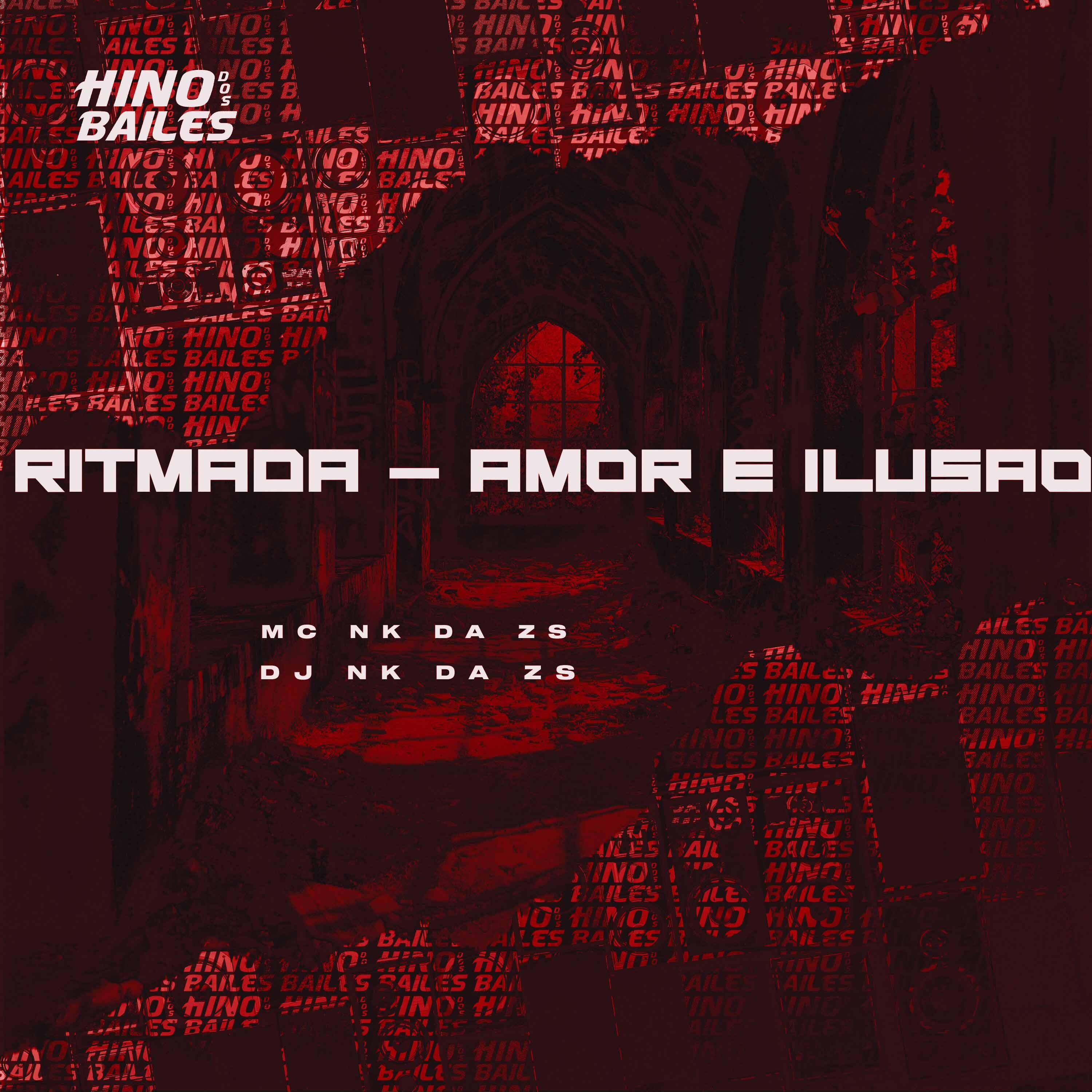 Постер альбома Ritmada - Amor É Ilusão