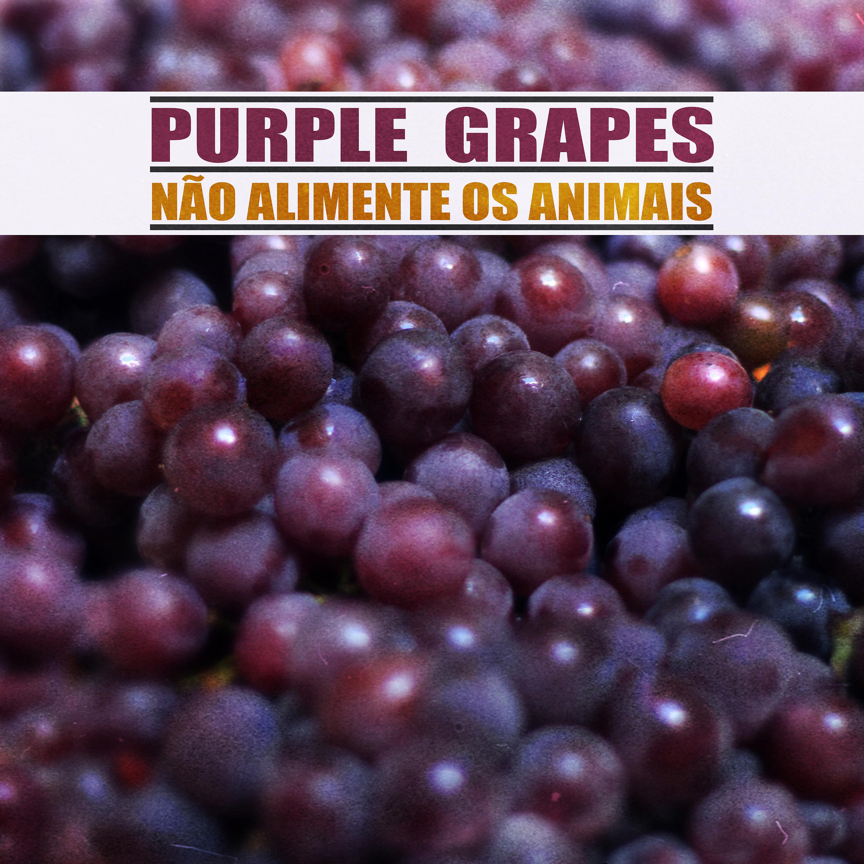 Постер альбома Purple Grapes