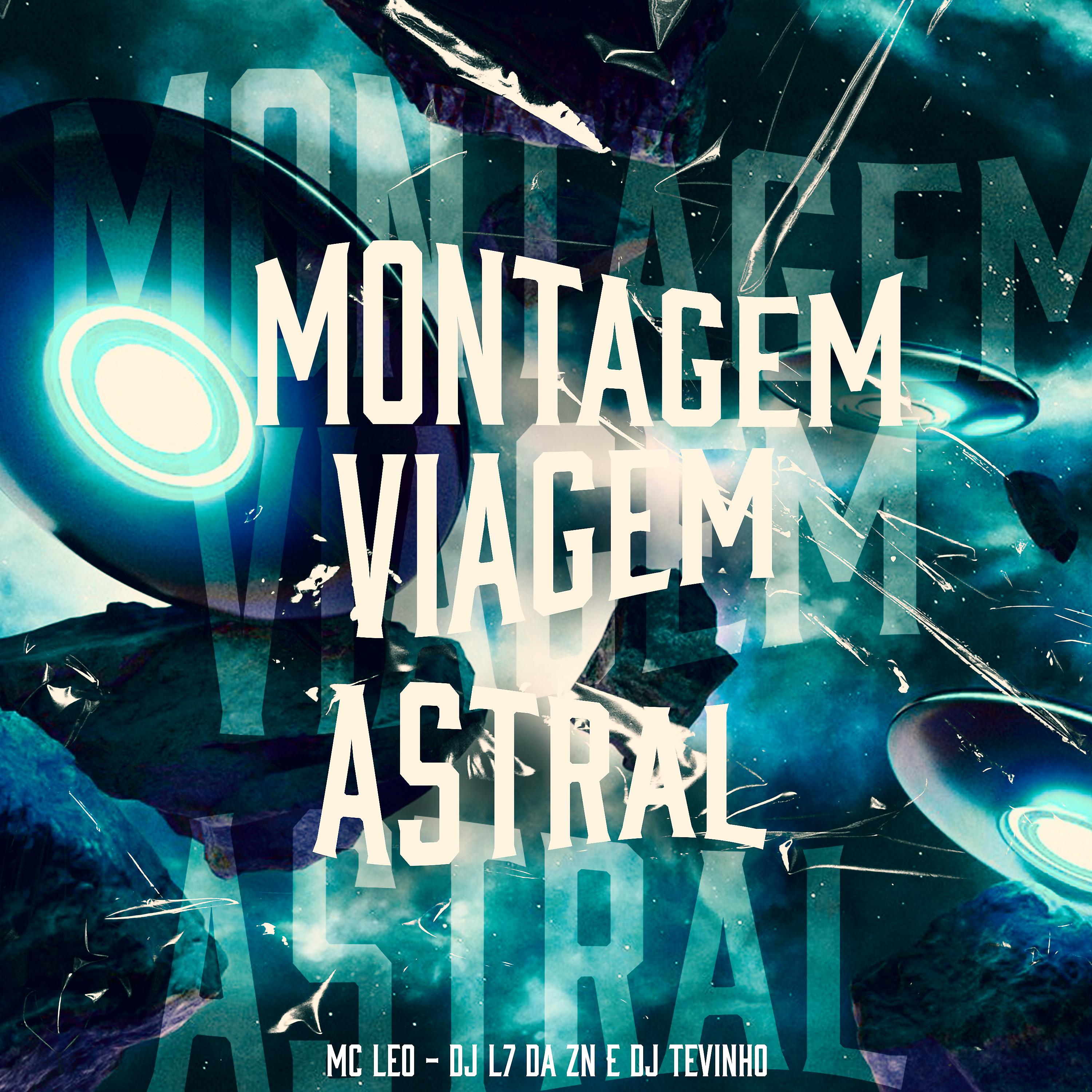 Постер альбома Montagem Viagem Astral