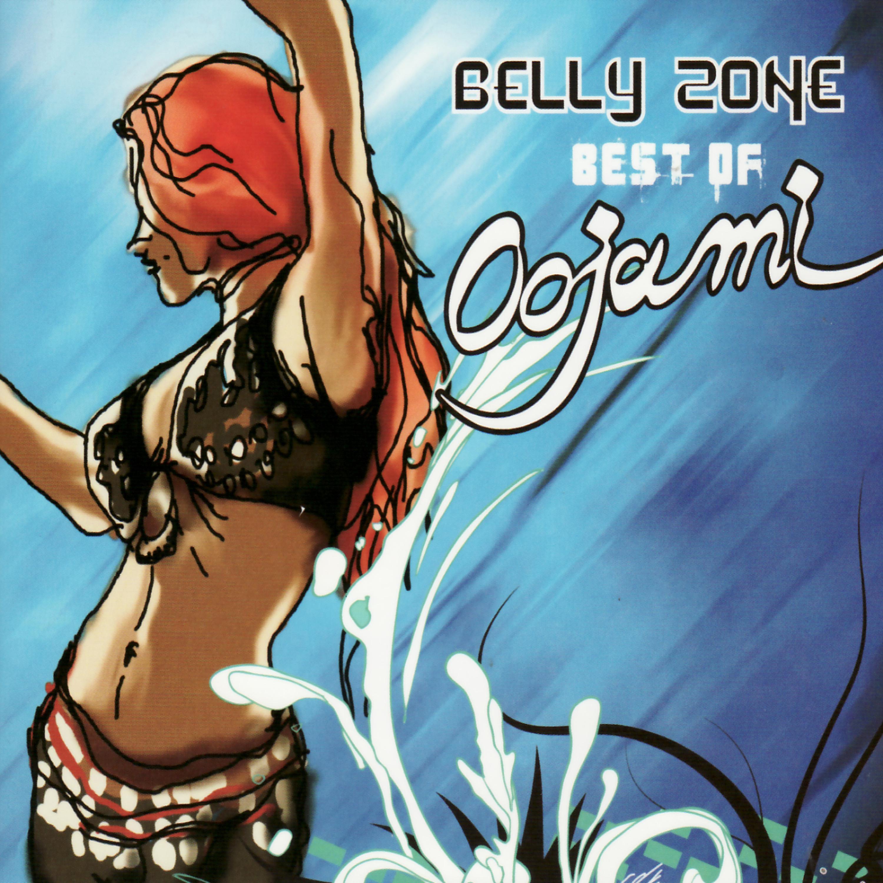 Постер альбома Belly Zone - Best of Oojami