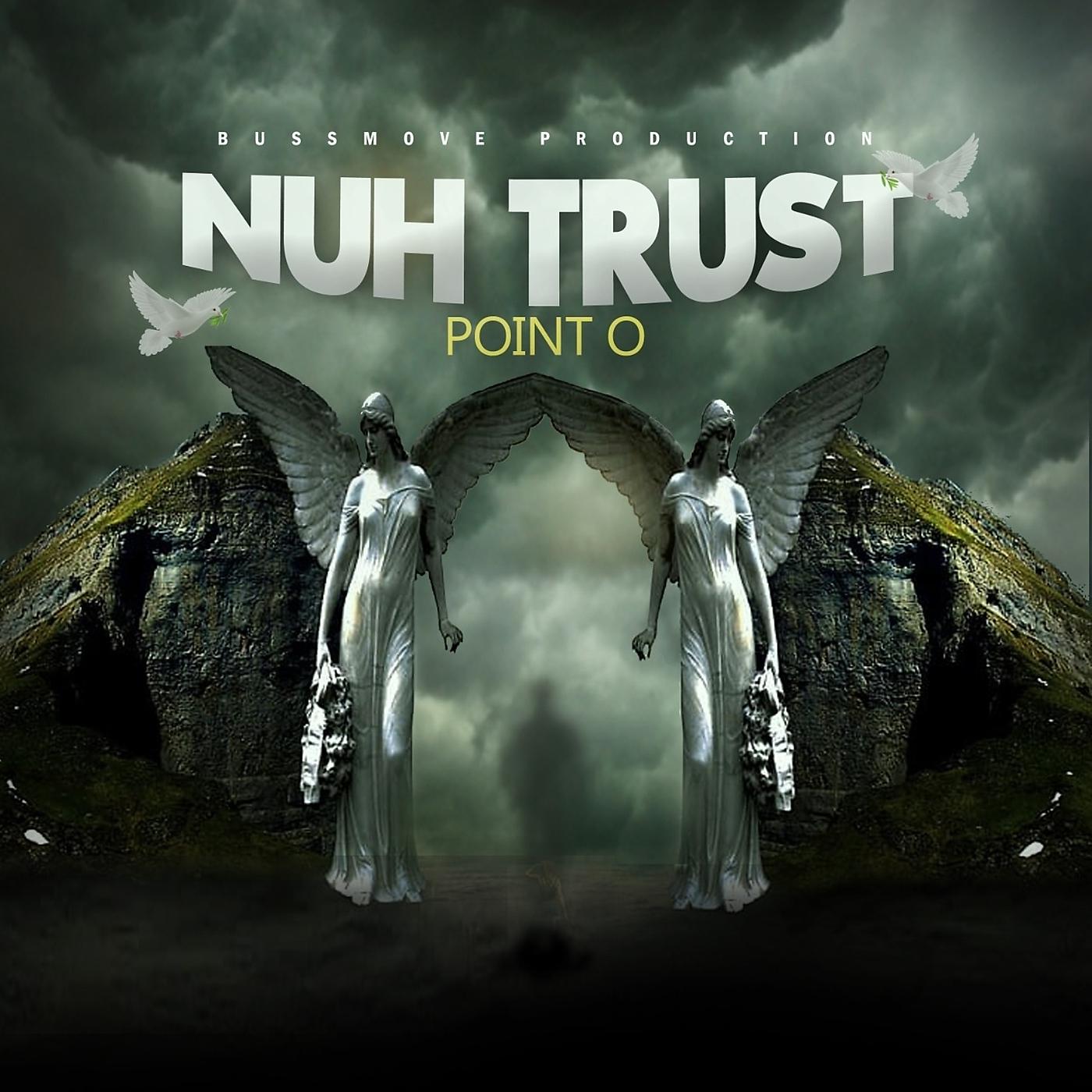 Постер альбома Nuh Trust