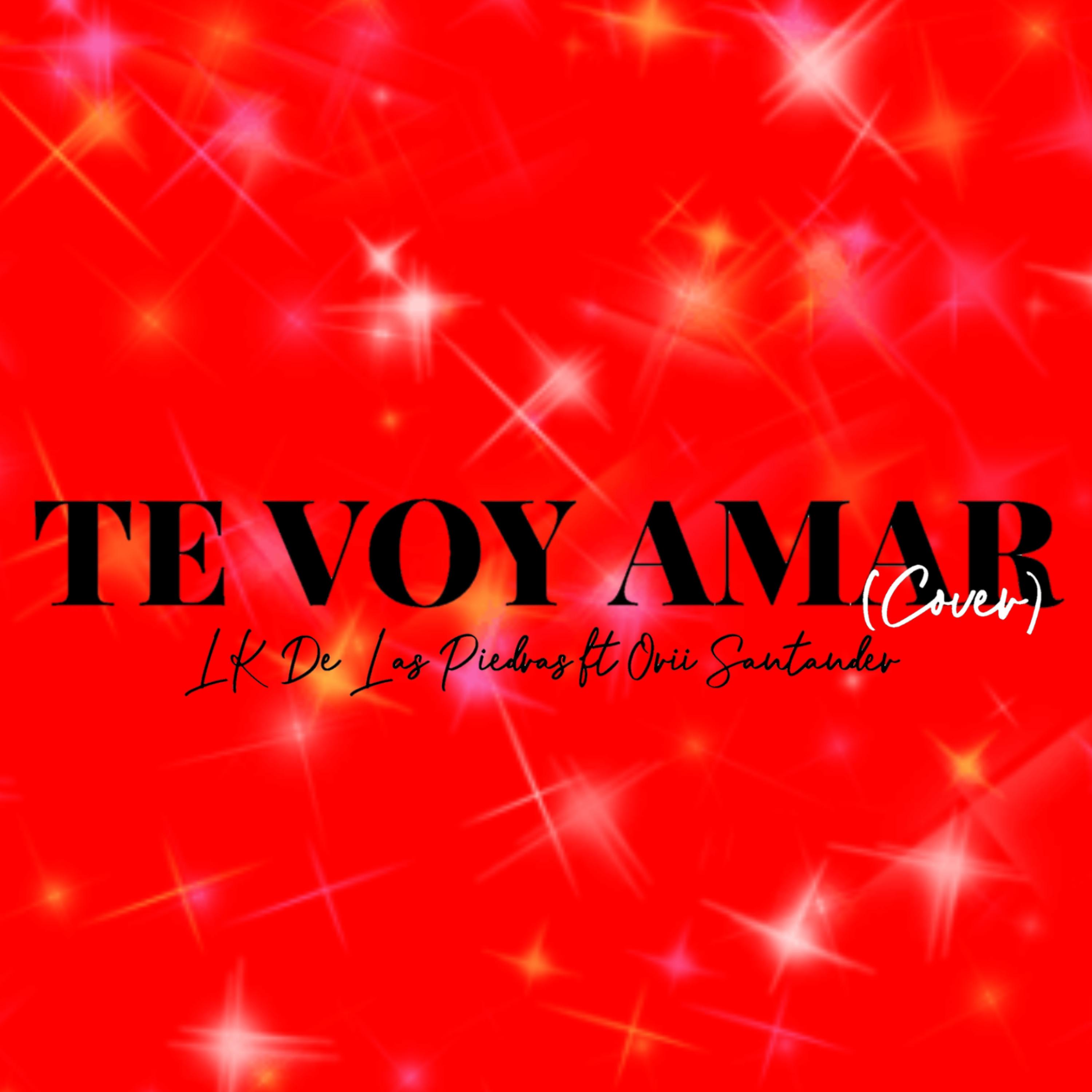 Постер альбома Te Voy Amar