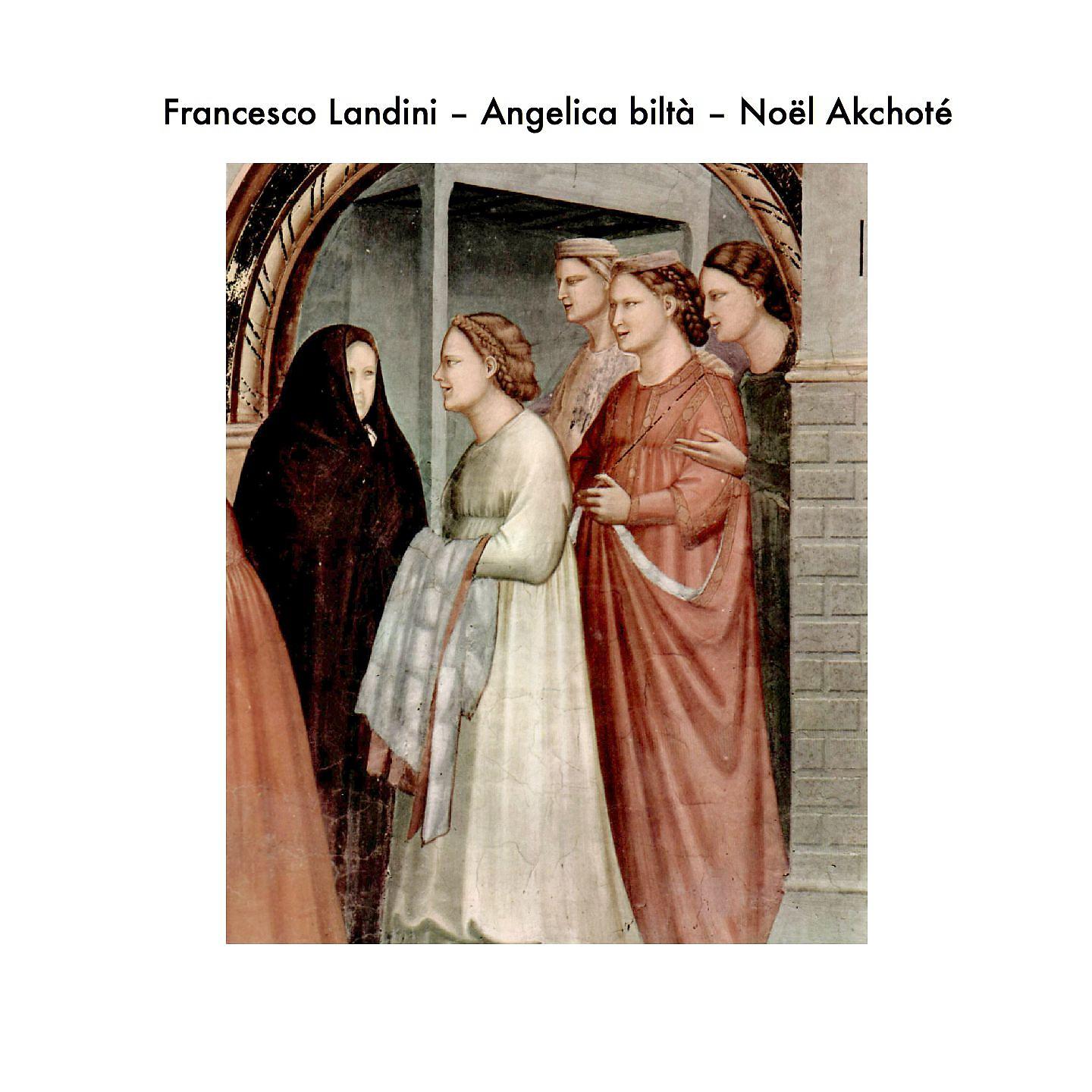 Постер альбома Francesco Landini: Angelica biltà
