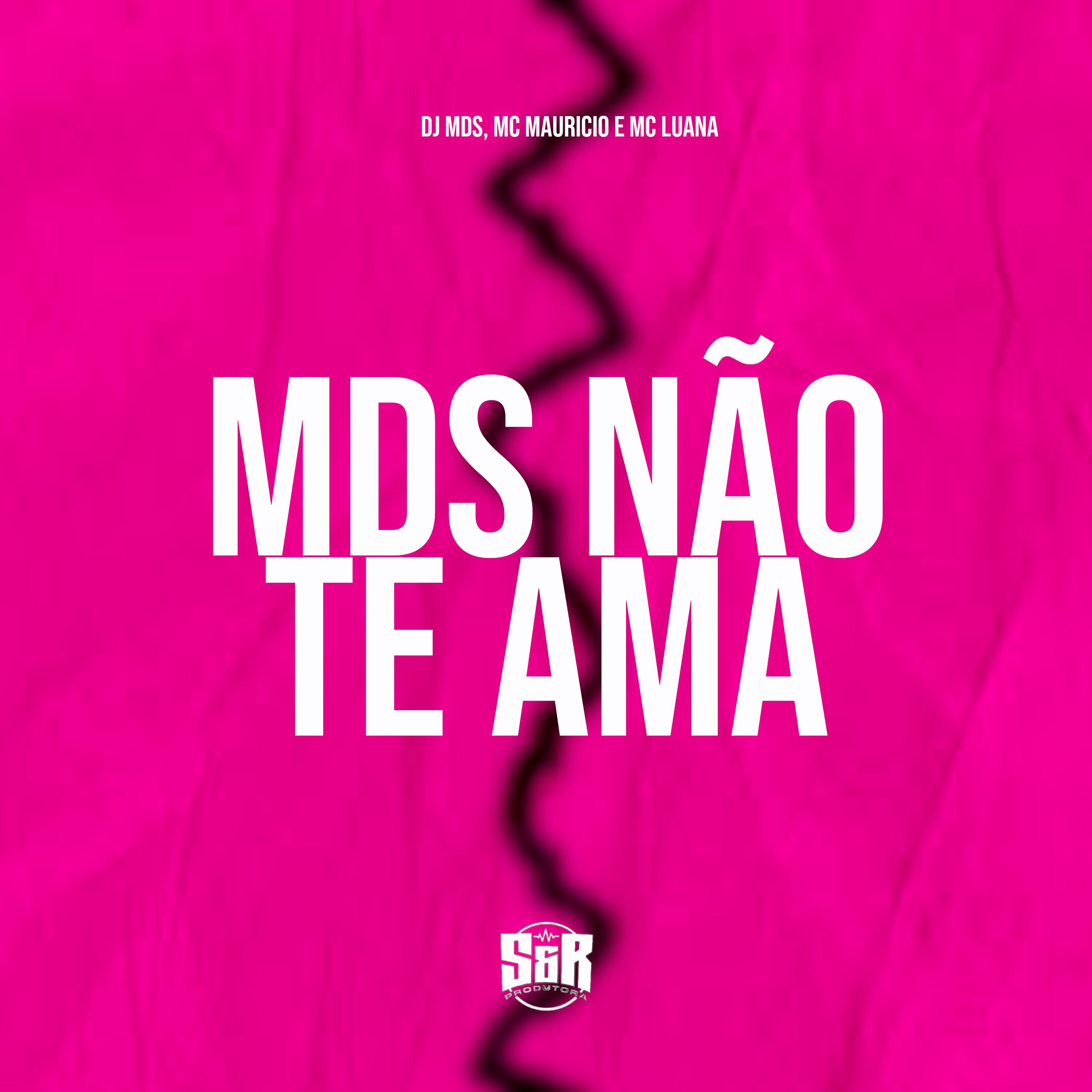 Постер альбома Mds Não Te Ama