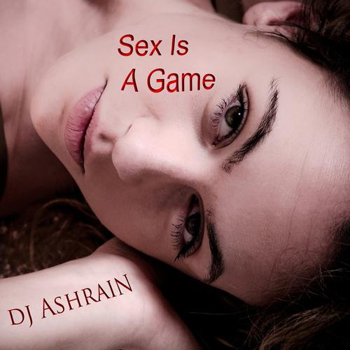Постер альбома Sex Is a Game