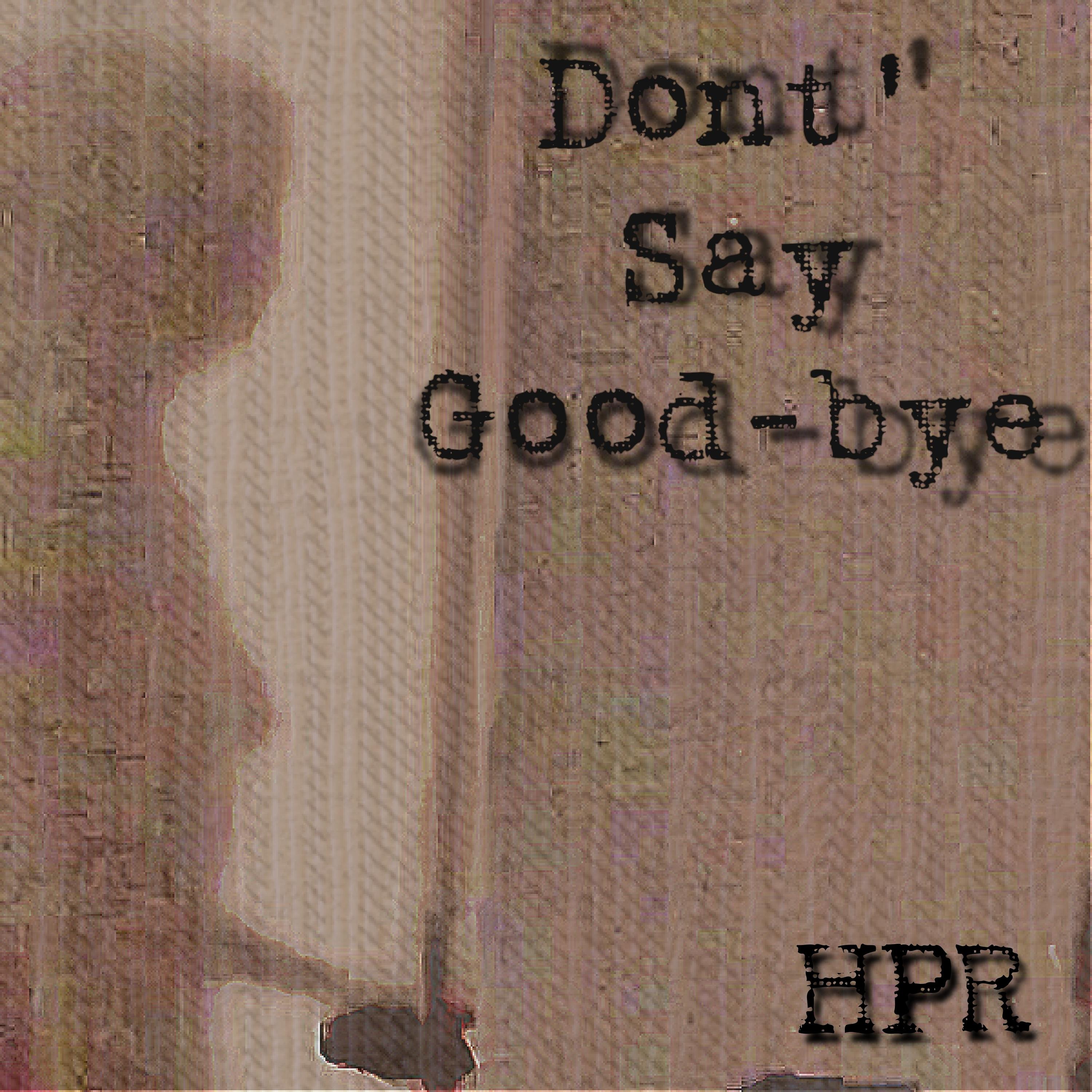 Постер альбома Don't Say Good-Bye