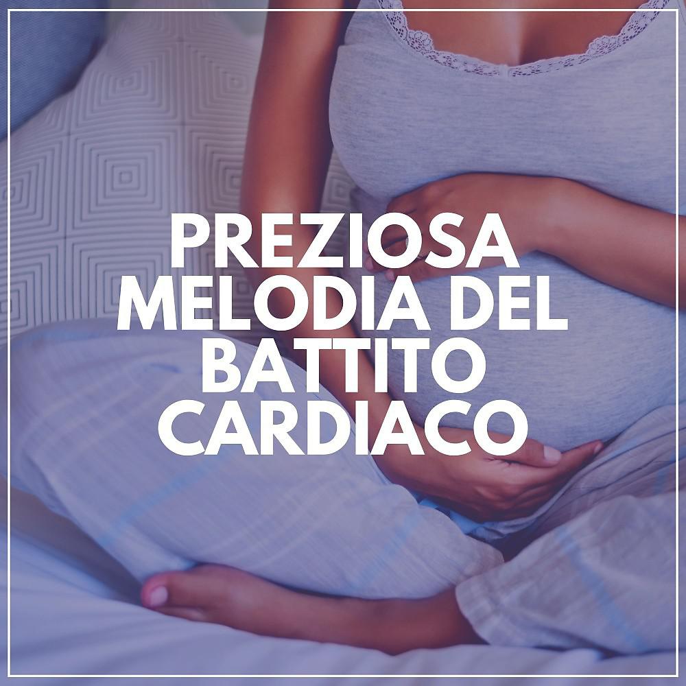 Постер альбома Preziosa Melodia Del Battito Cardiaco