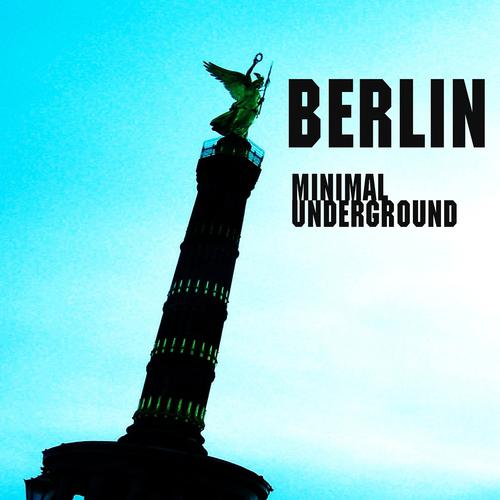Постер альбома Berlin Minimal Underground Vol 1