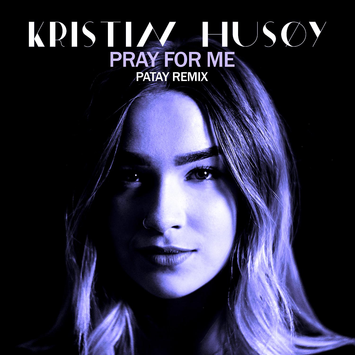 Постер альбома Pray For Me (PATAY Remix)