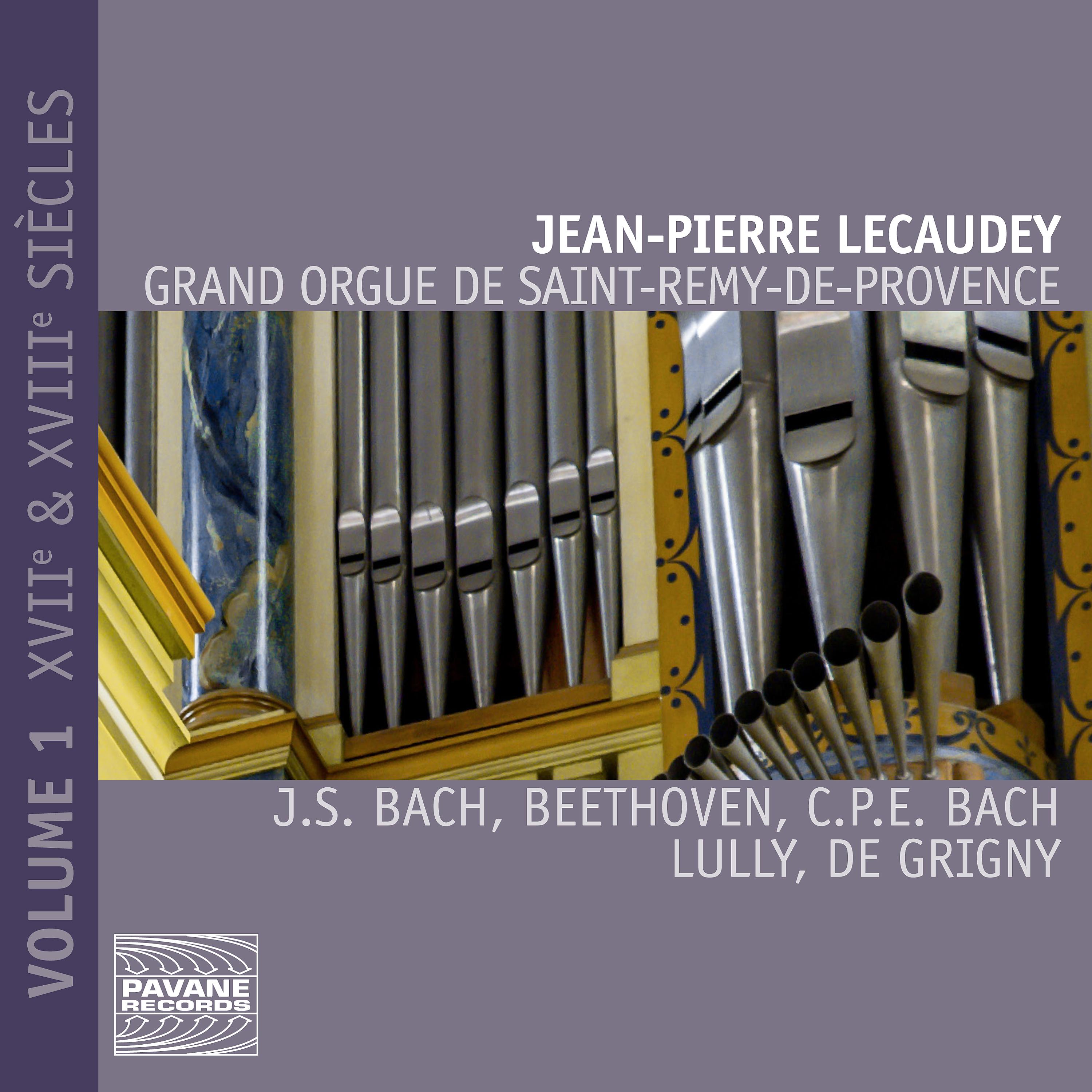 Постер альбома Grand orgue de Saint-Rémy-de-Provence, Vol. 1 (XVIIe & XVIIIe siècles)