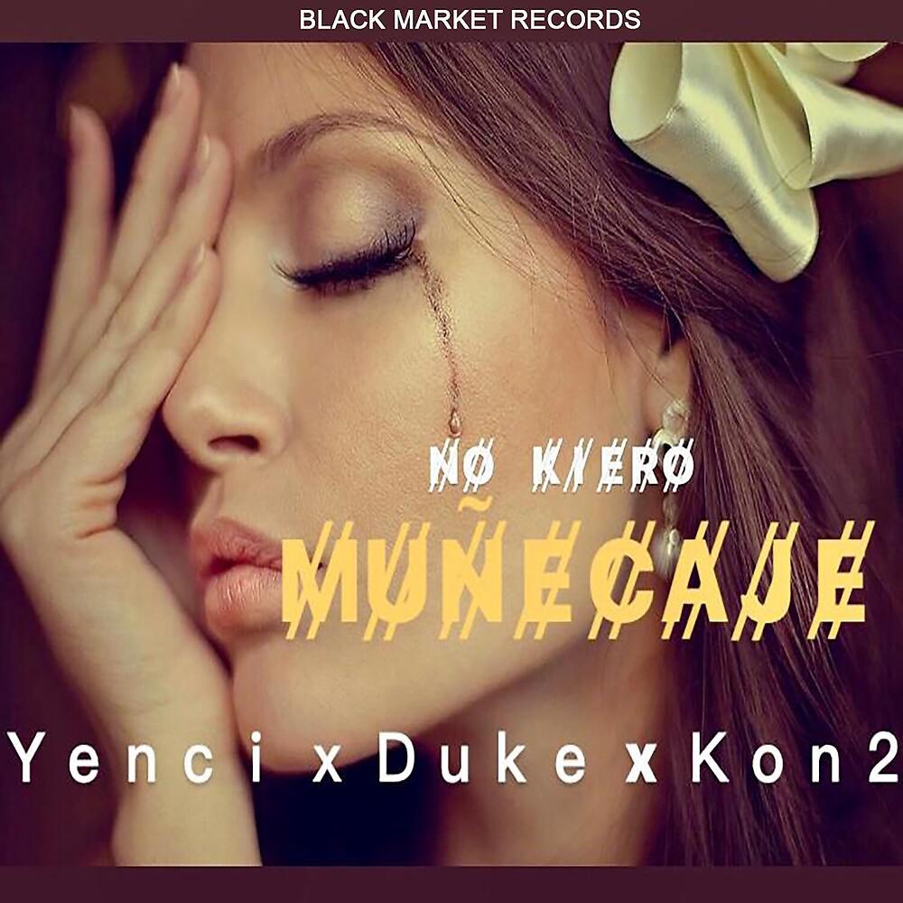 Постер альбома No Kiero Muñecaje