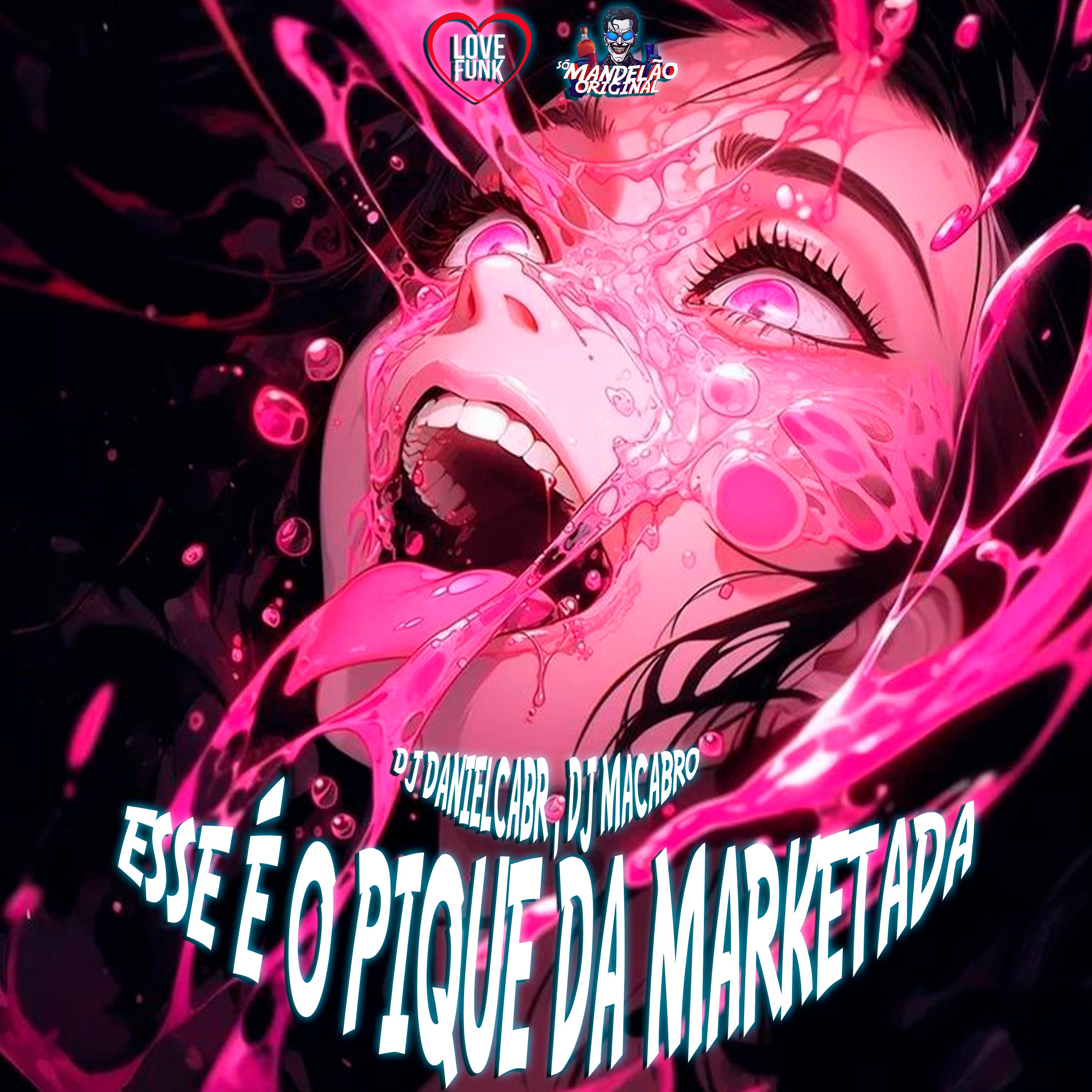 Постер альбома Esse É o Pique da Marketada